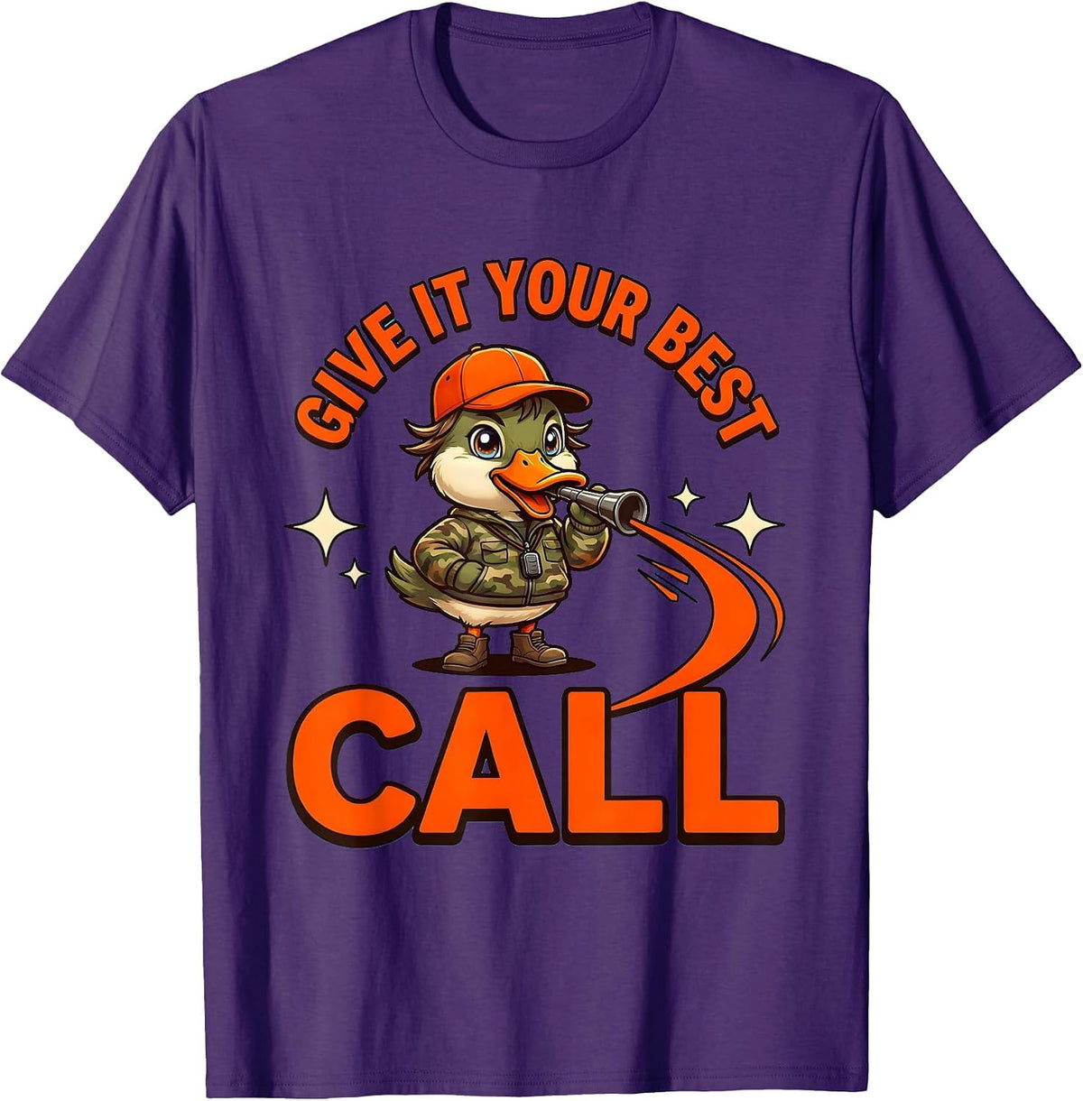 Men's GIVE IT YOUR BEST CALL Funny Duck Hunter Hunting Season T-Shirt - Purple