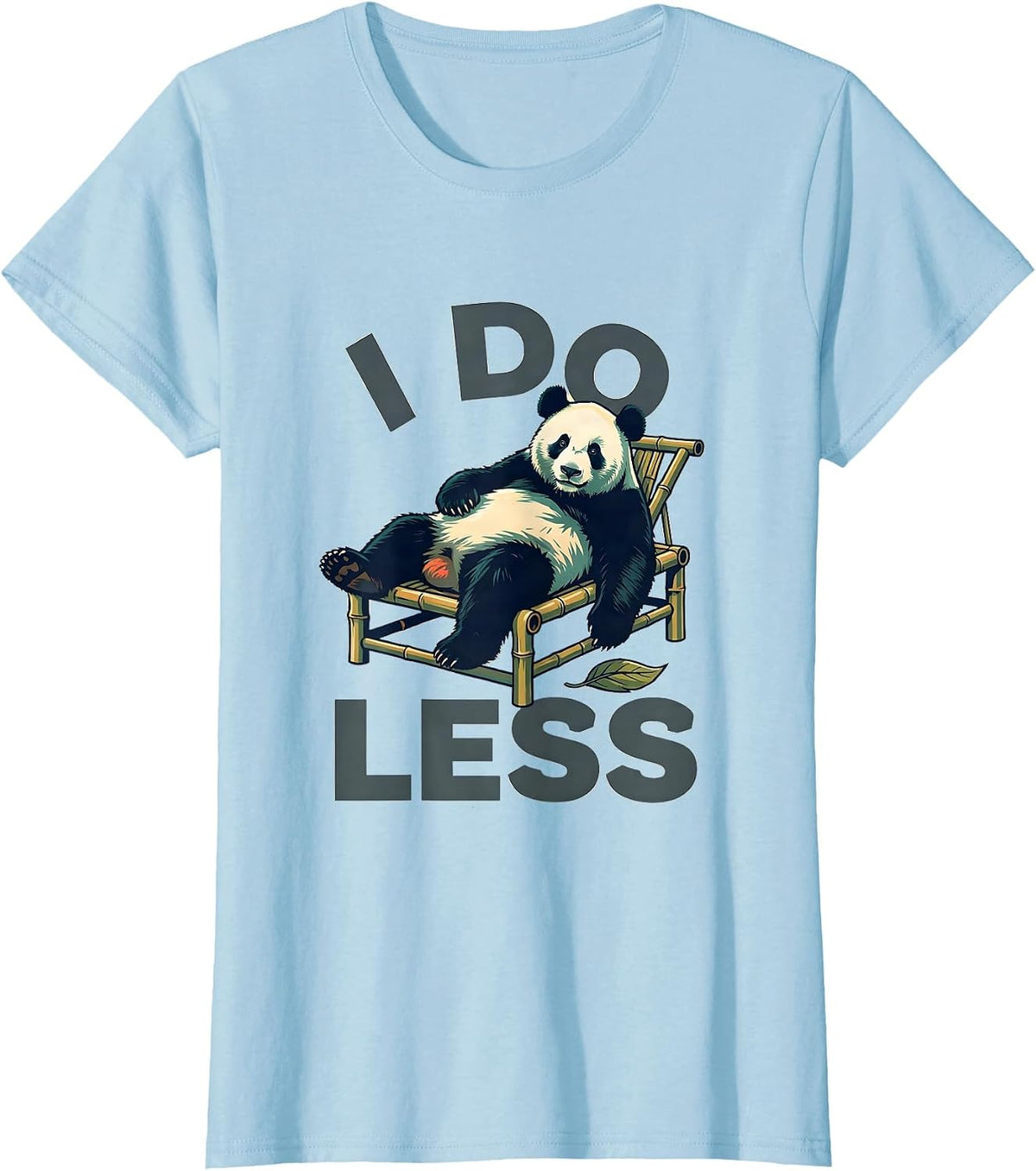I Do Less Flat Vector Cute Panda Lover Humor Gift T-Shirt - Baby Blue