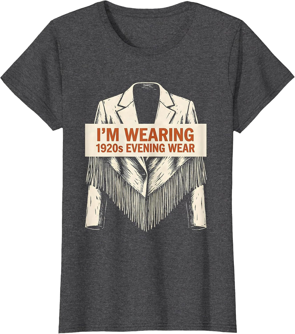Women's I'm Wearing 1920s Evening Wear Vintage Roaring Twenties T-Shirt - Dark Heather Grey