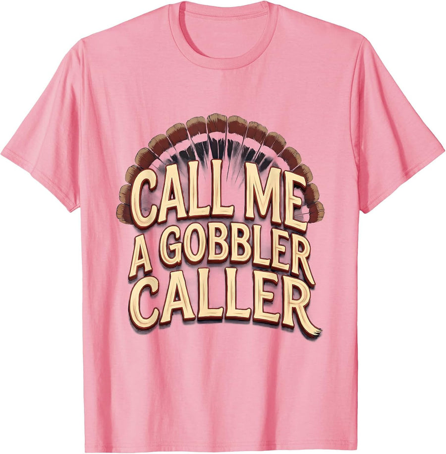 Call Me a Gobbler Caller Sign Painter Turkey Hunting Camo T-Shirt, Men, Pink, X-Large - As Pictured