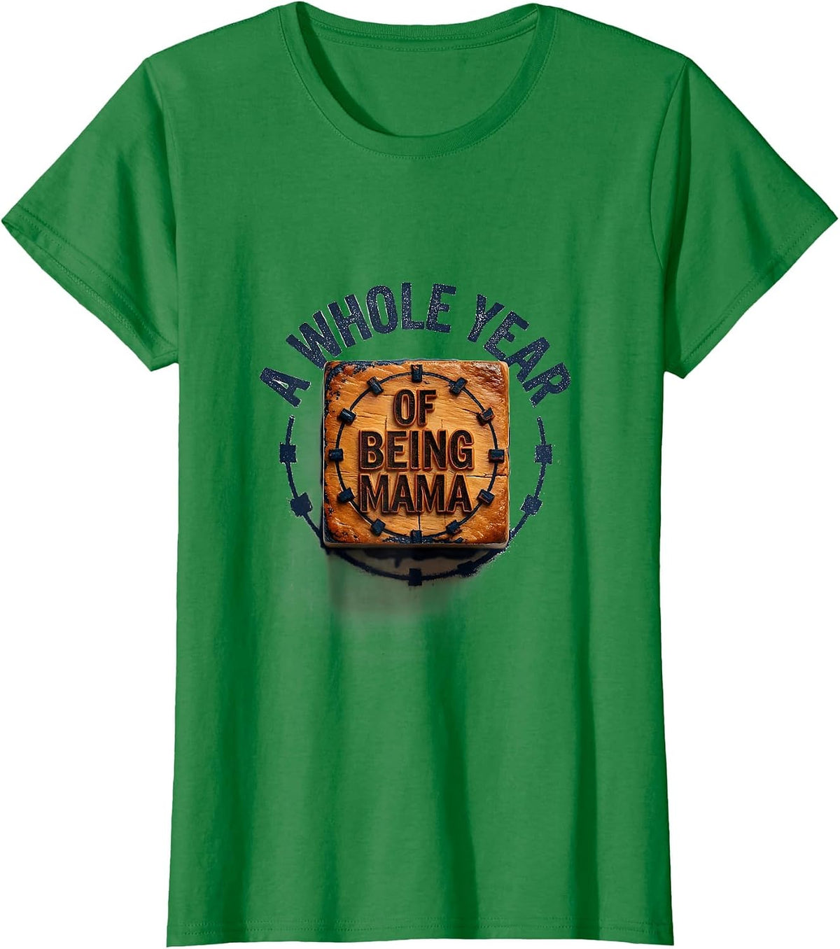 Women's A Whole Year Of Being Mama Rubber Stamp First Trip Around T-Shirt - Kelly Green