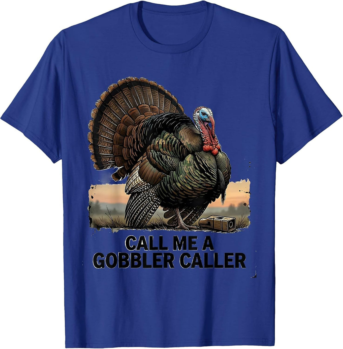 Call Me a Gobbler Caller Vintage Turkey Hunting Humorous T-Shirt - Royal Blue