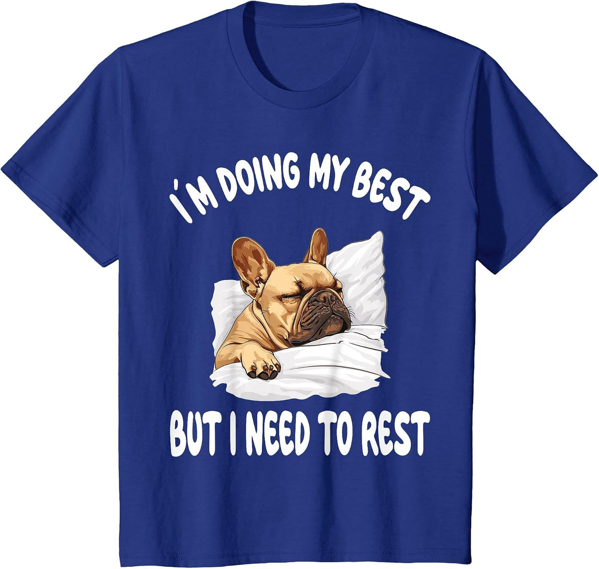 French Bulldog Frenchie Dog Pajamas Sleeping Napping T-Shirt - Royal Blue