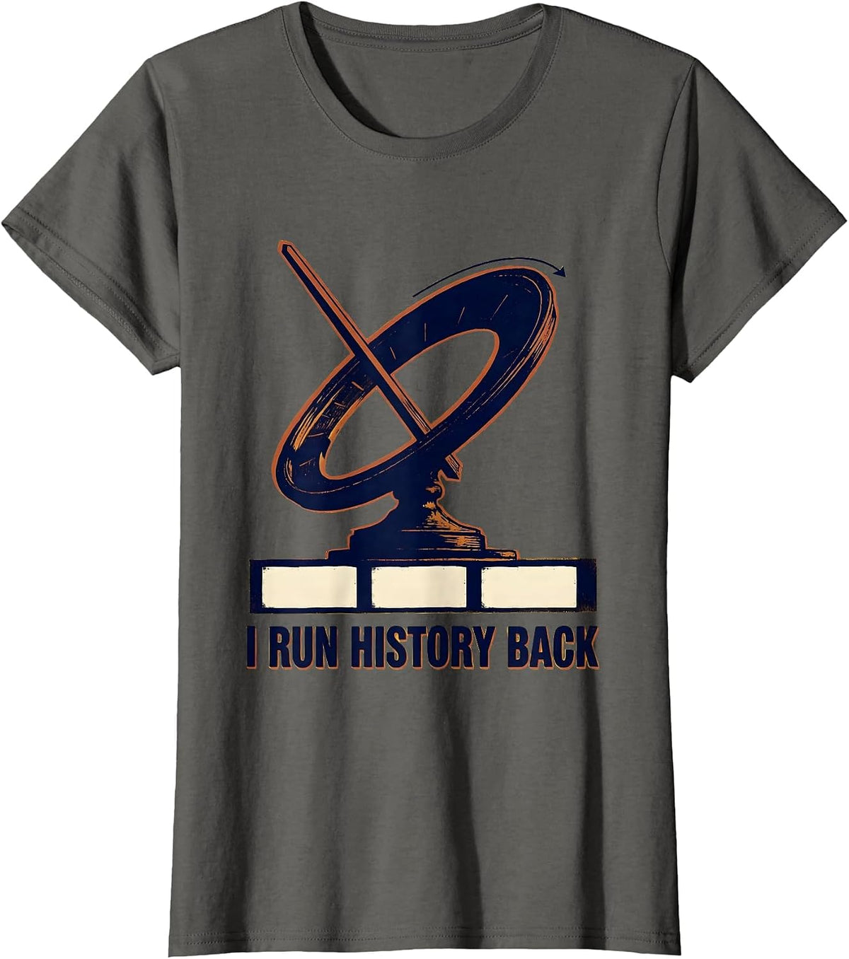 Women's I Run History Back Funny History Teacher Back To School T-Shirt - Asphalt Grey