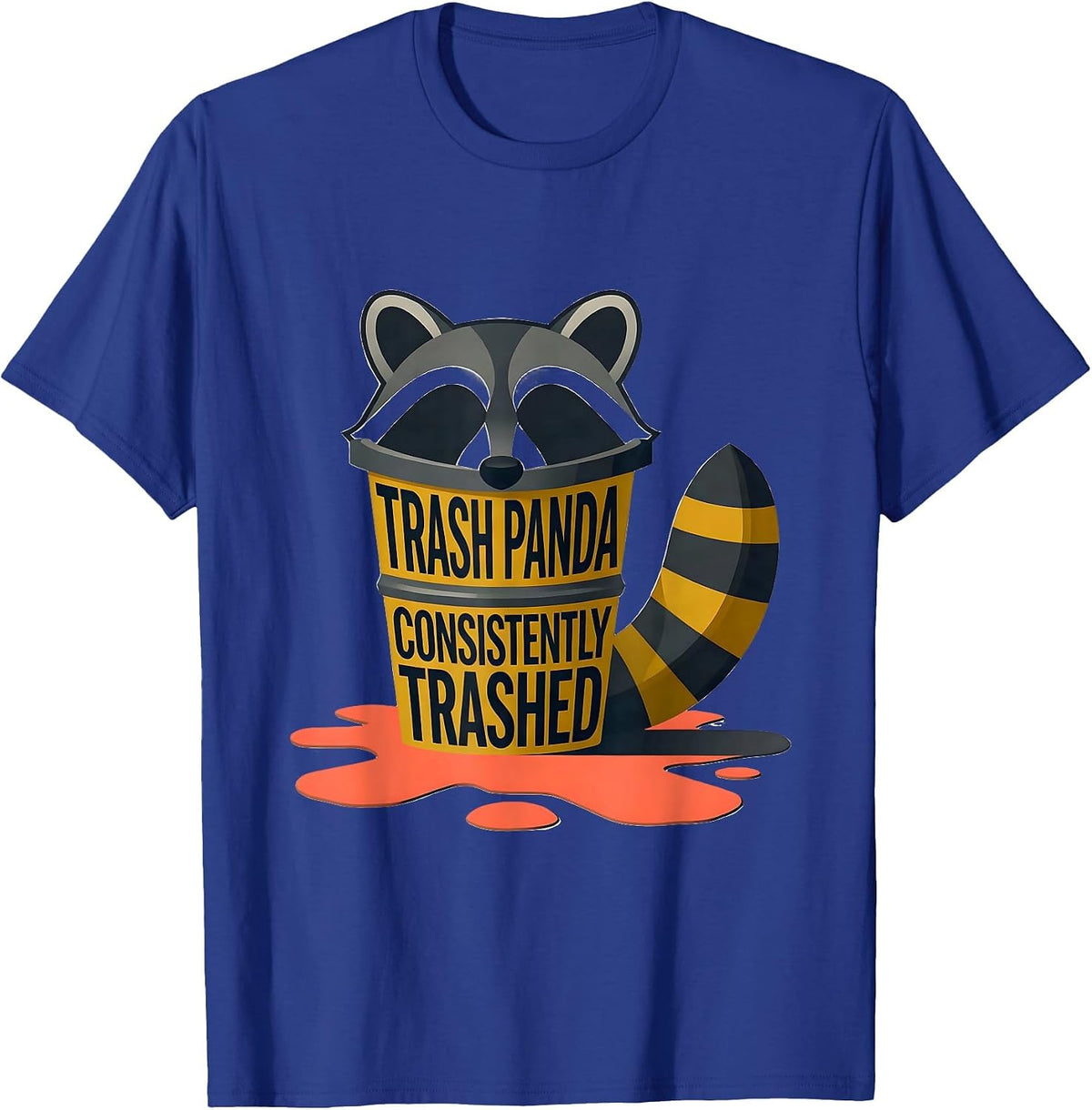 Trash Panda Consistently Trashed Funny Raccoon Gag Gift T-Shirt - Royal Blue