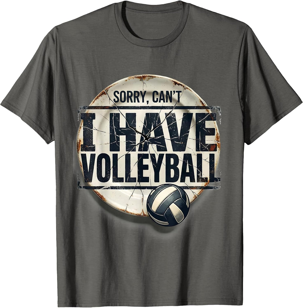 Sorry Can't I Have Volleyball Distressed Sport Fan Gift T-Shirt - Asphalt Grey