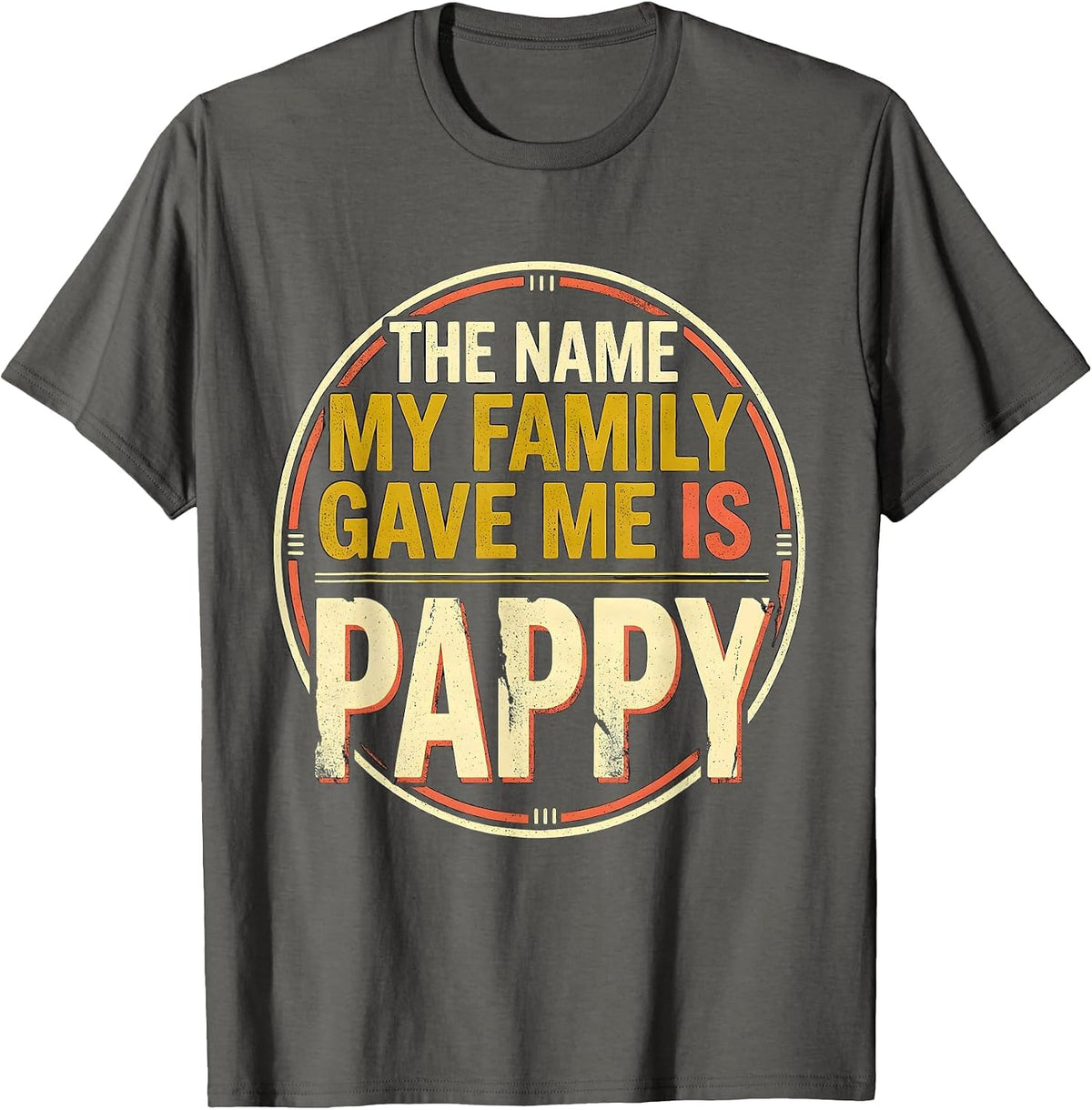 Men's The Name My Family Gave Me Is Pappy Funny Grandpa Family T-Shirt - Asphalt Grey