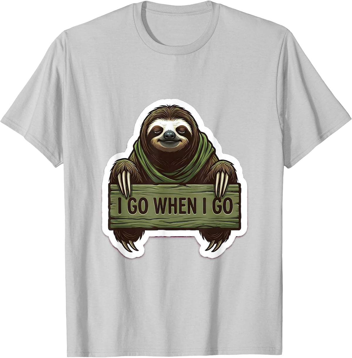 Men's I Go When I Go Funny Sloth Lover Gift T-Shirt - Silver Grey