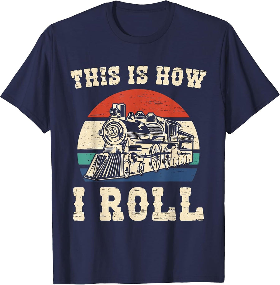 This is How I Roll Train Engineer Train and Railway Fan T-Shirt - Navy Blue