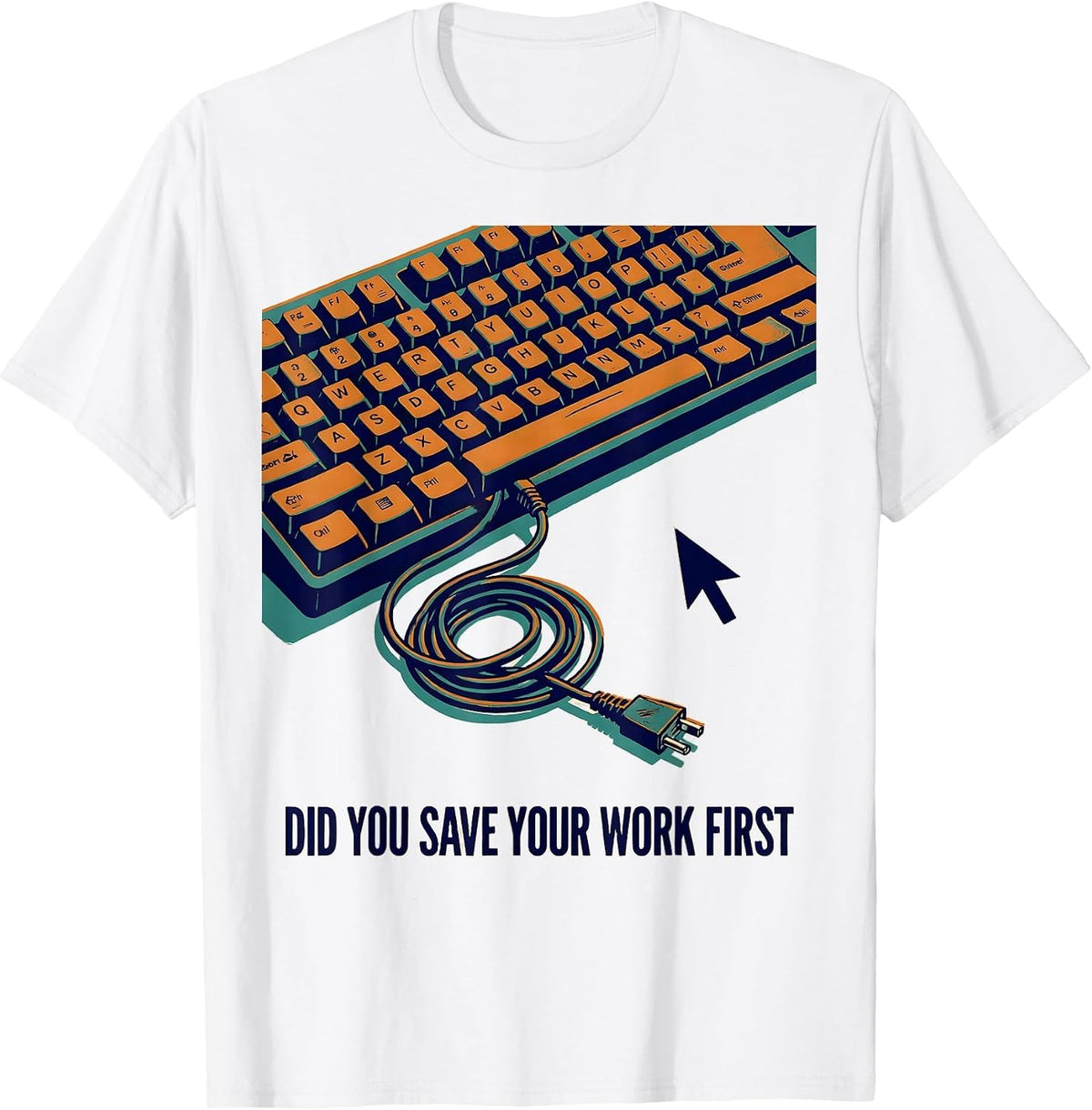 Men's Did You Save Your Work First Funny IT Tech Support Nerd T-Shirt - White