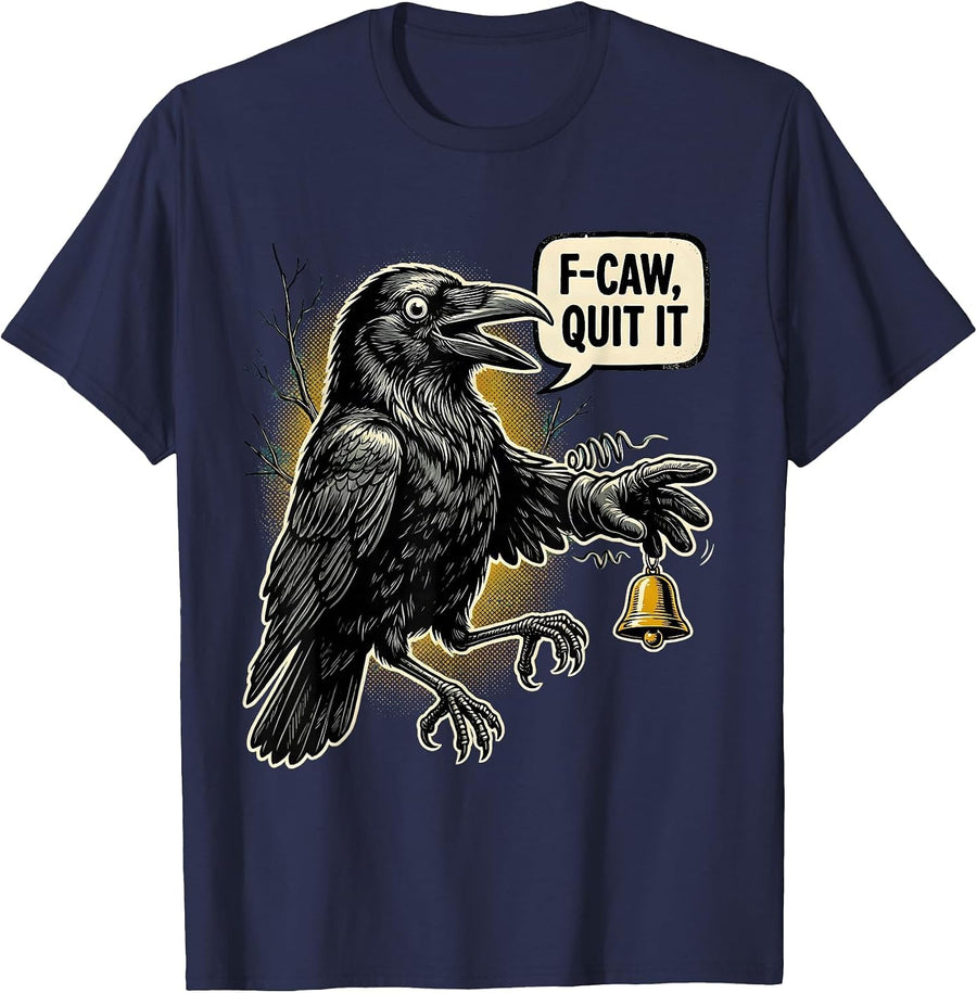 F-Caw, Quit It Retro Cartoon Crow Bird Lover Dark Humor T-Shirt - Navy Blue