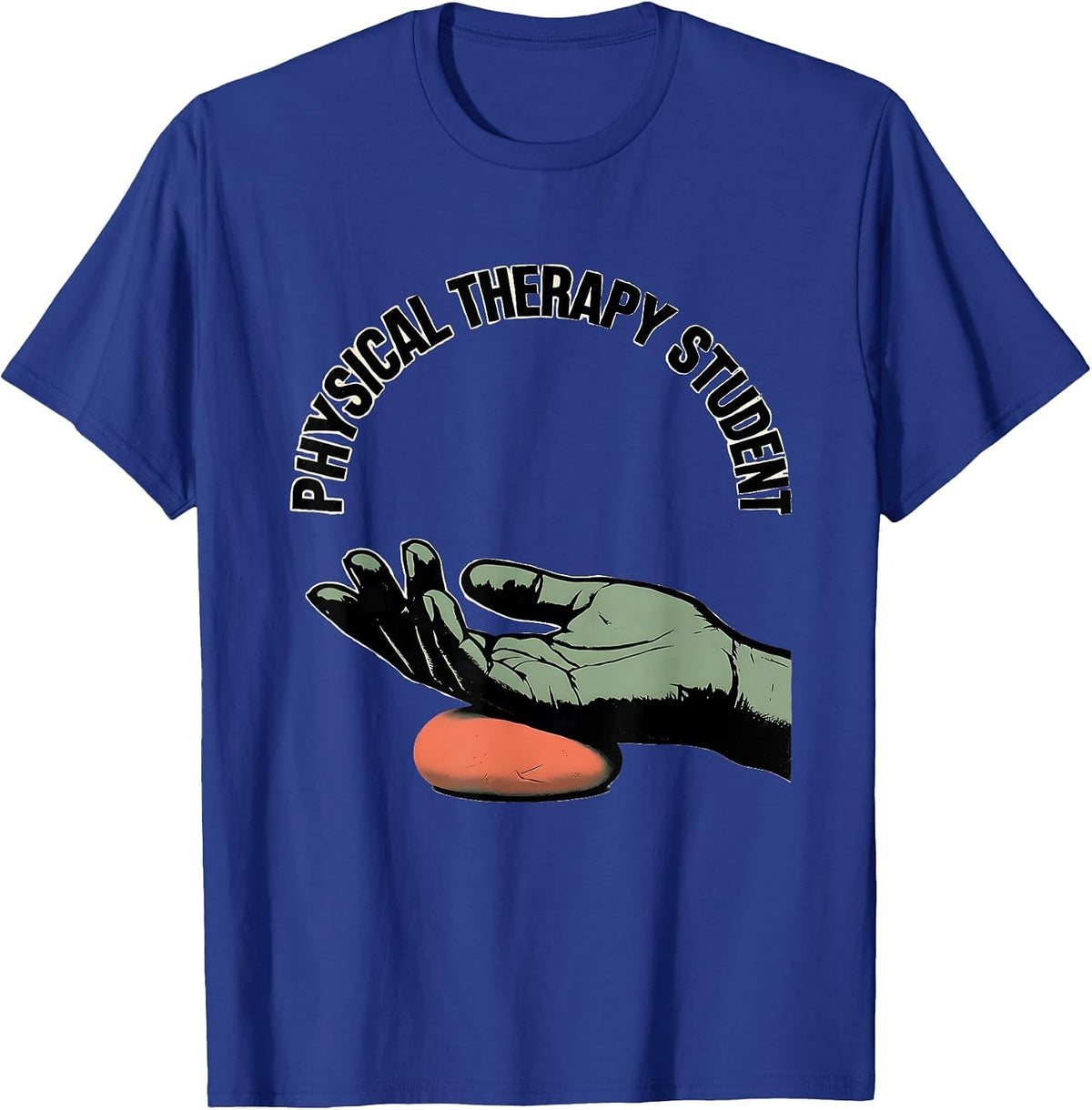 Men's Physical Therapy Student Funny OT PT Work Wear T-Shirt - Royal Blue