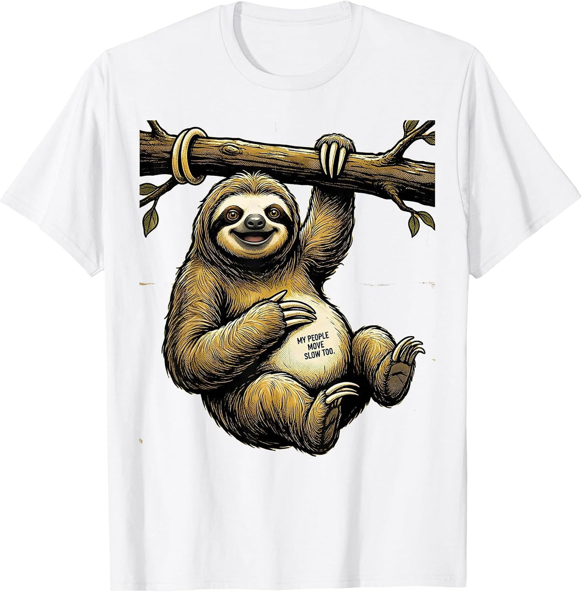 Men's My People Move Slow Too Funny Sloth Lover Humor T-Shirt - White