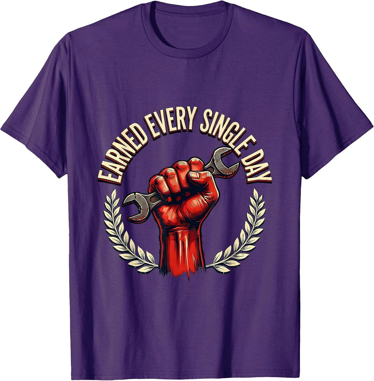 Labor Day Earned Every Single Day Graphic T-Shirt - Purple