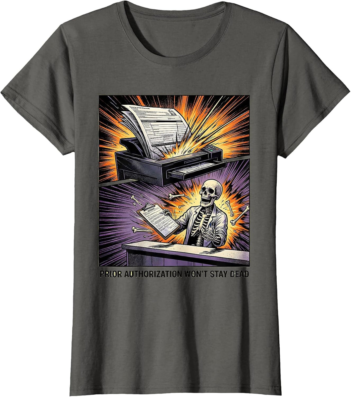 Women's Prior Authorization Won't Stay Dead Funny Pharmacy Tech T-Shirt - Asphalt Grey