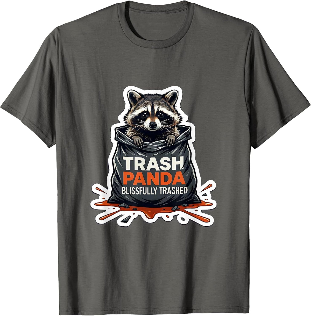 Trash Panda Blissfully Trashed Funny Raccoon Sarcastic Humor T-Shirt - Asphalt Grey