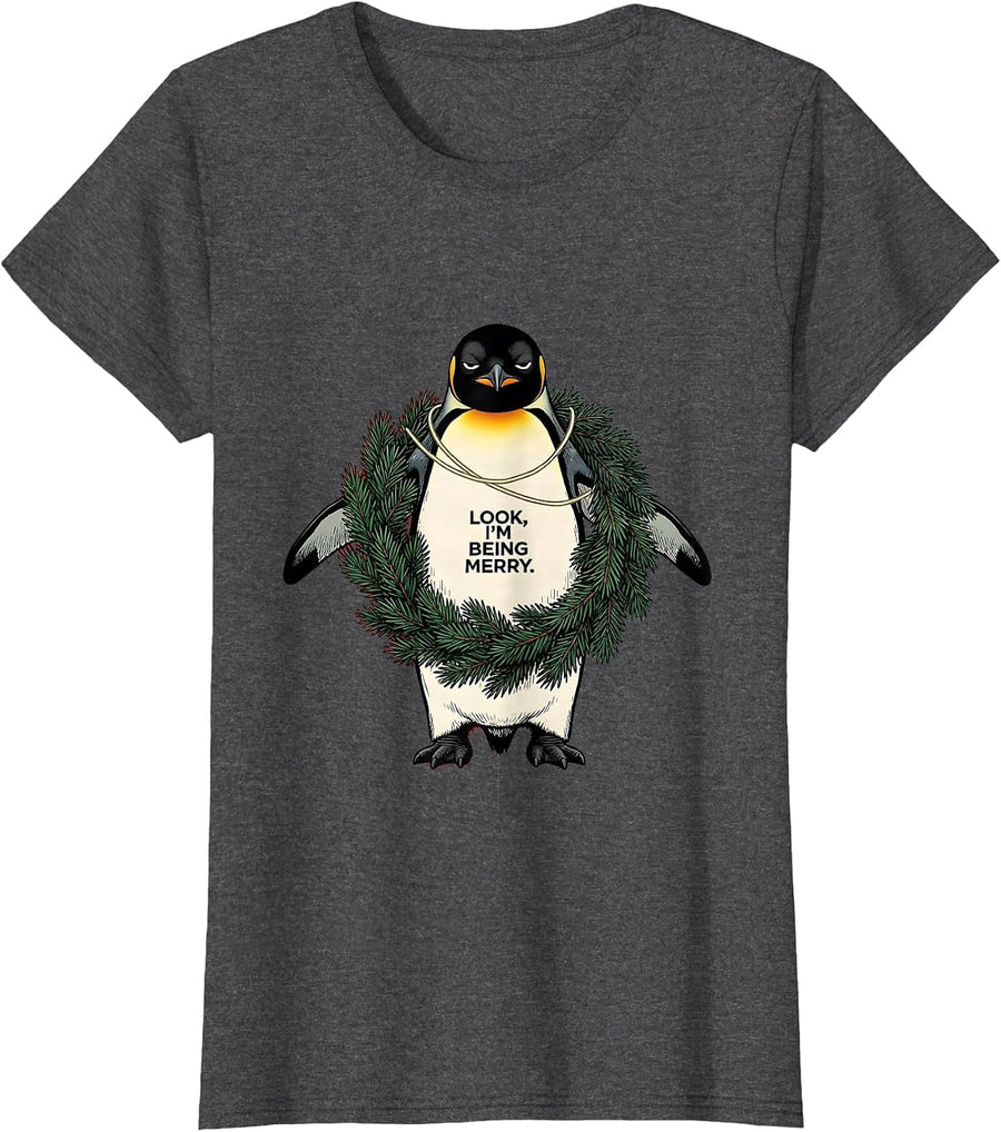 Women's Look, I'm Being Merry Grumpy Penguin Christmas Humor Cat T-Shirt - Dark Heather Grey