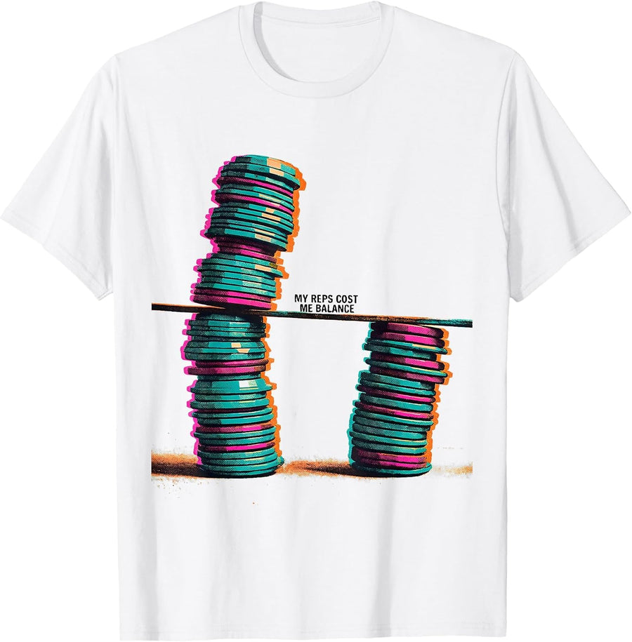 Men's My Reps Cost Me Balance Funny Gym Workout Weightlifter Humor T-Shirt - White