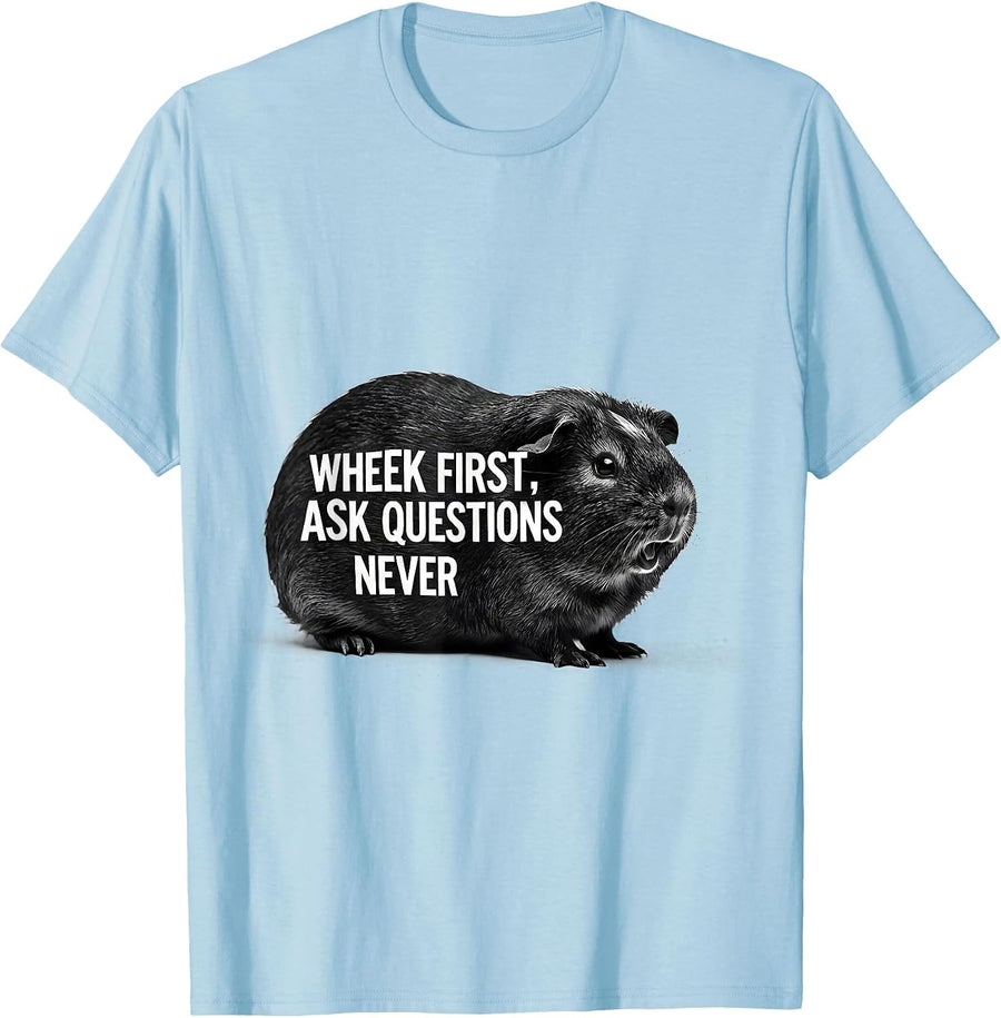 Men's Wheek First Ask Questions Never Funny Pig Lover Guinea Pig T-Shirt - Baby Blue