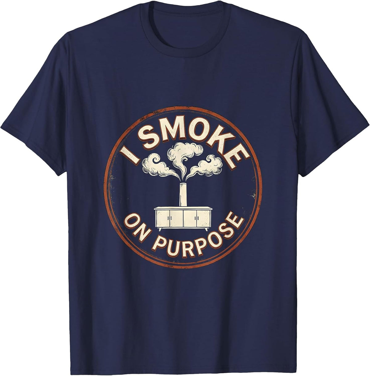 Men's I Smoke On Purpose Funny BBQ Pitmaster Grilling Humor T-Shirt - Navy Blue