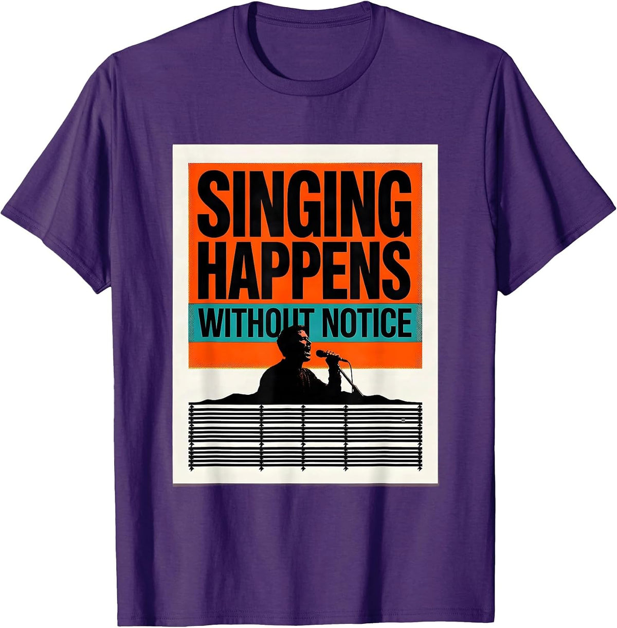 Singing Happens Without Notice Funny Choir Singer Gift T-Shirt - Purple