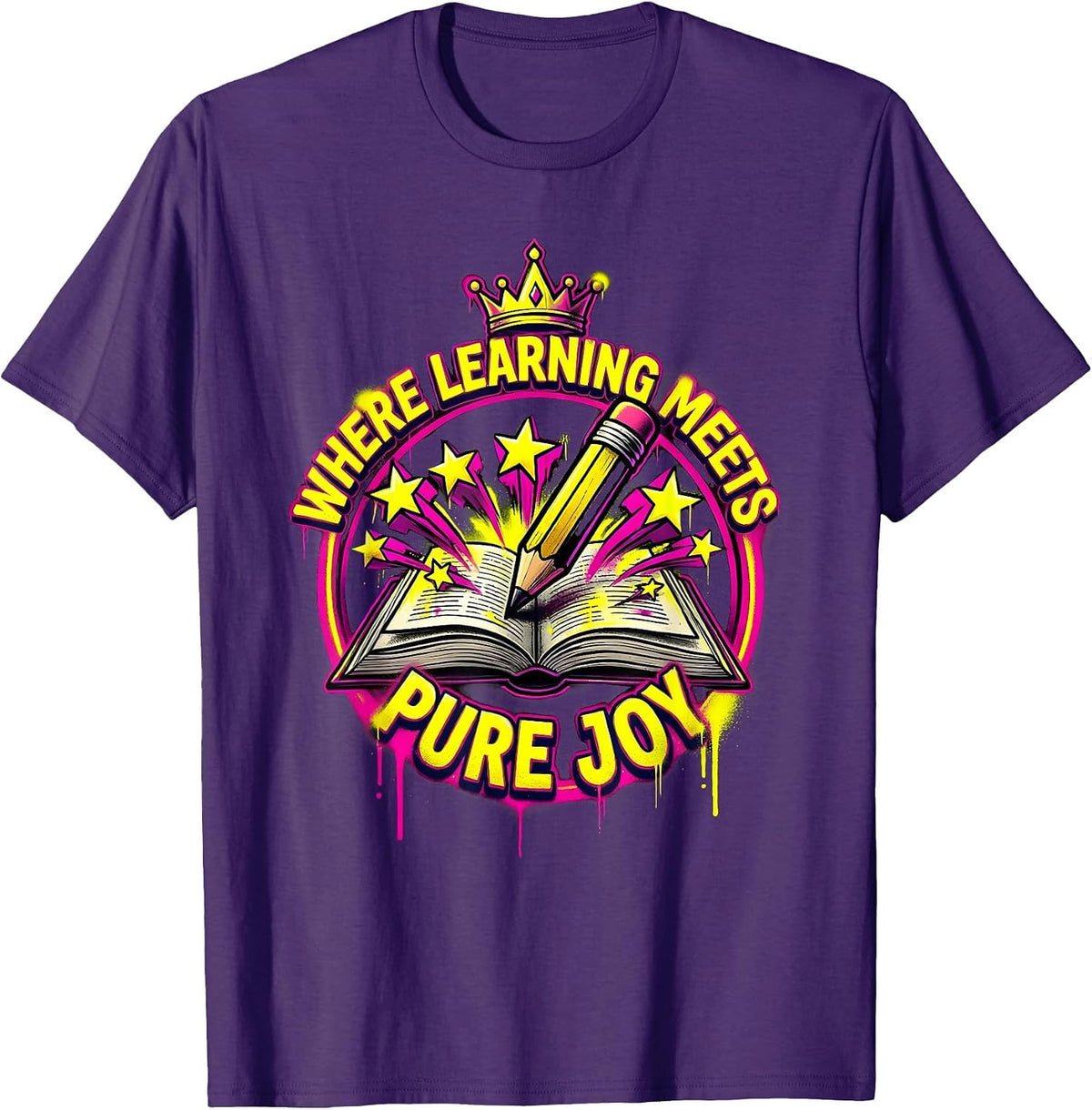 Second Grade Teacher Where Learning Meets Pure Joy T-Shirt - Purple