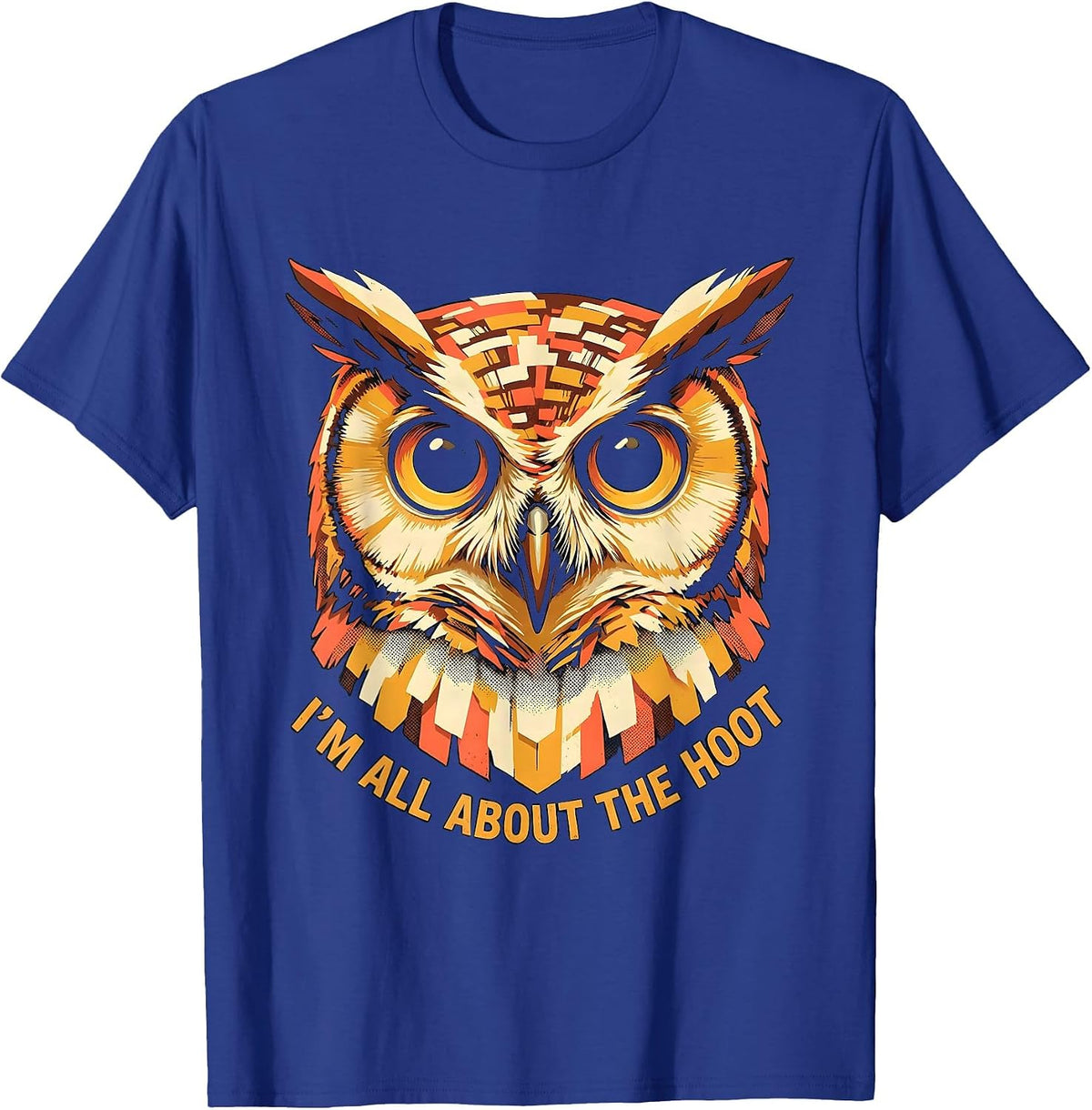 I'm All About The Hoot Vintage Owl Bird Lover Funny T-Shirt - Royal Blue