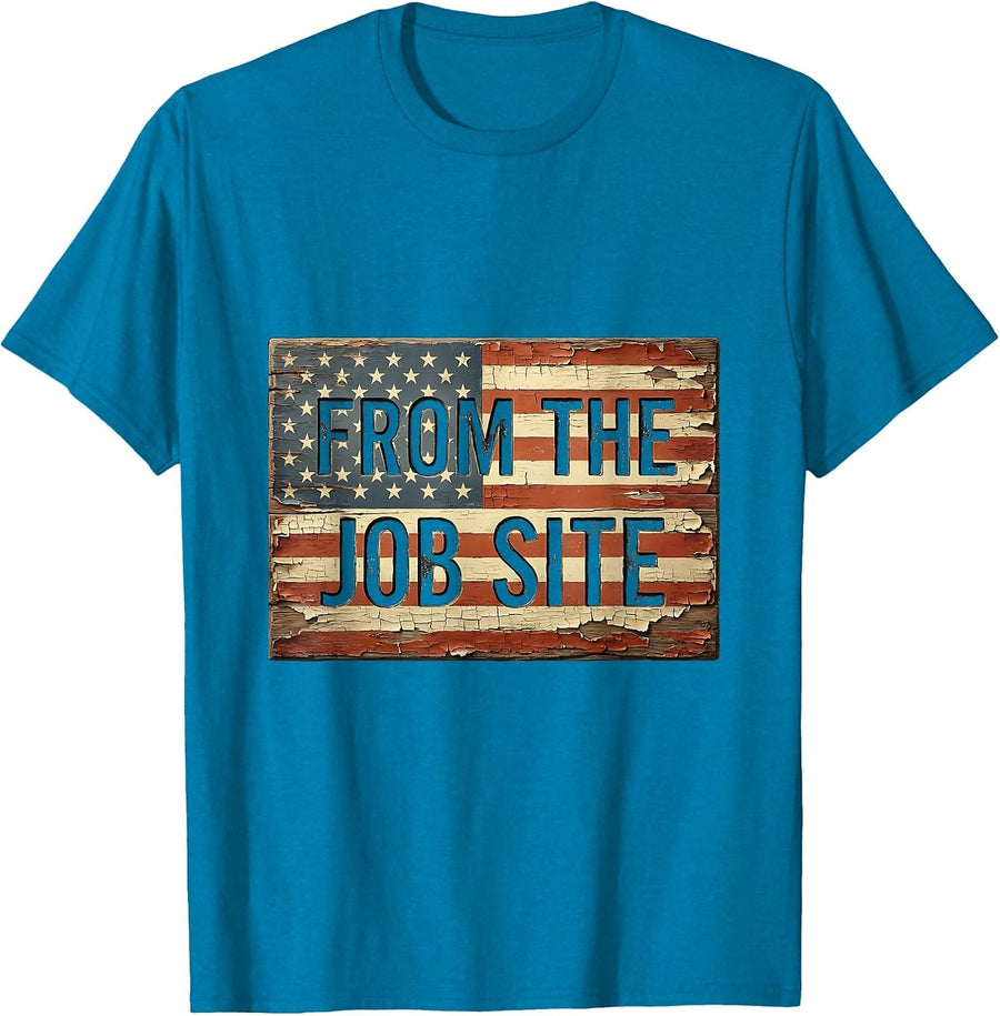 From the Job Site Labor Day Worker Design T-Shirt - Sapphire Blue