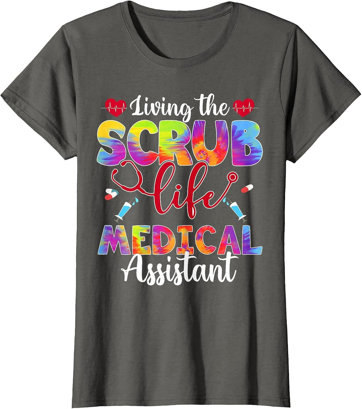 Living The Scrub Life Tie Dye Hippie Medical Assistant T-Shirt - Asphalt Grey