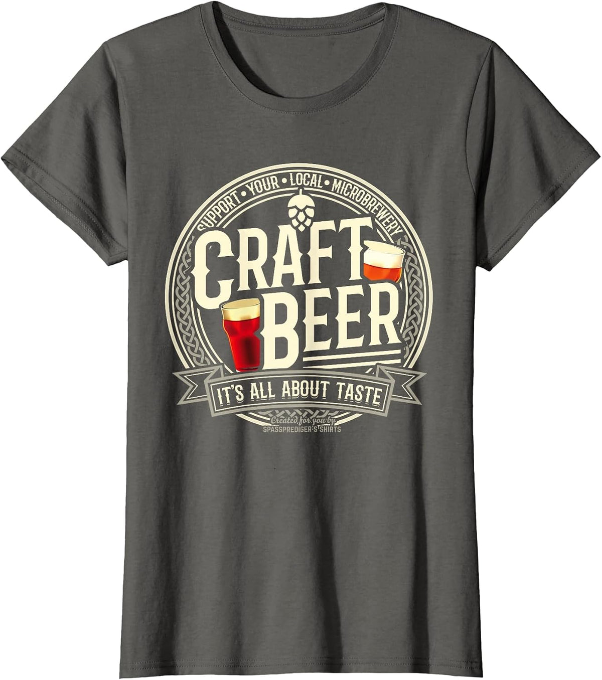 Craft Beer Support Your Local Micro Brewery Craft Beer T-Shirt - Asphalt Grey