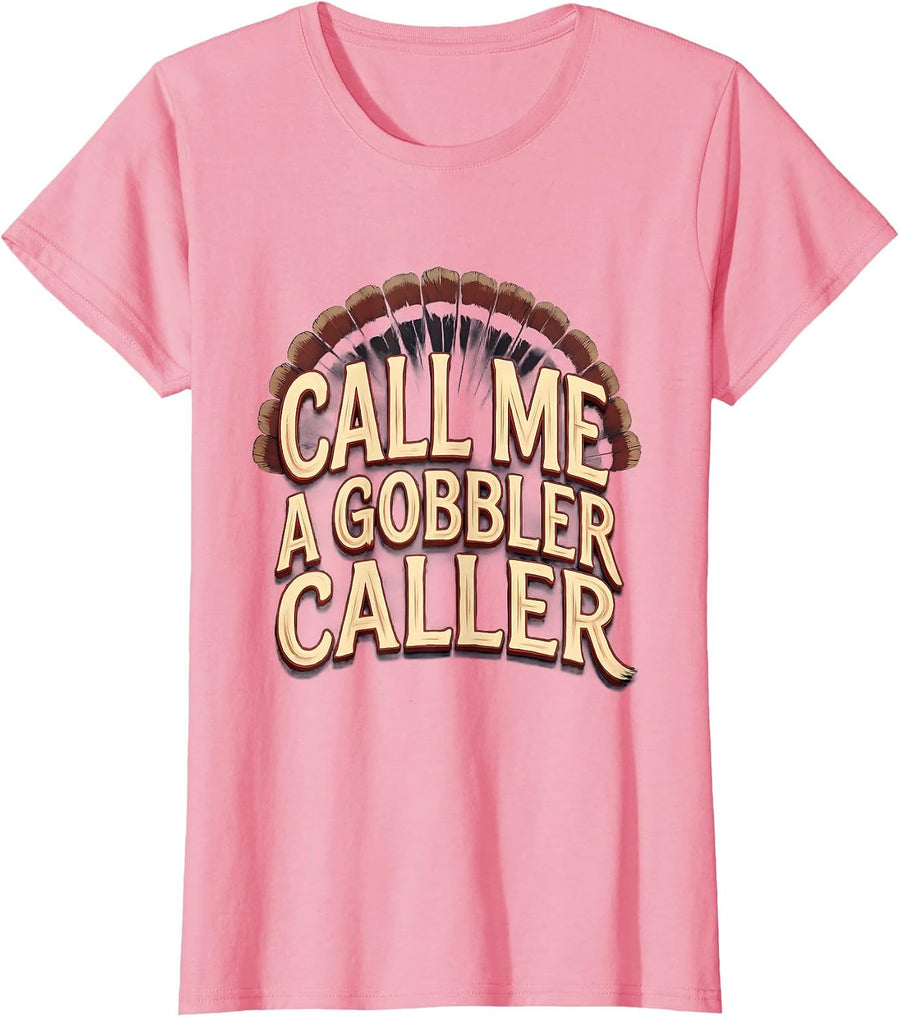 Call Me a Gobbler Caller Sign Painter Turkey Hunting Camo T-Shirt, Women, Pink, XX-Large - As Pictured