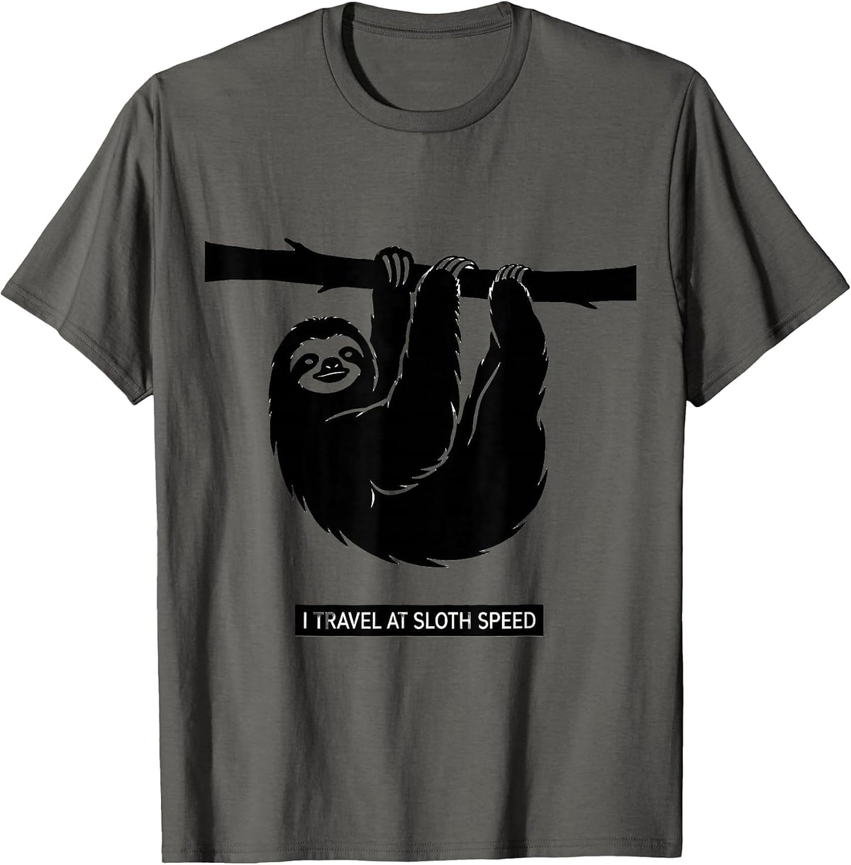 I Travel At Sloth Speed Funny Sloth Lover Gift T-Shirt - Asphalt Grey