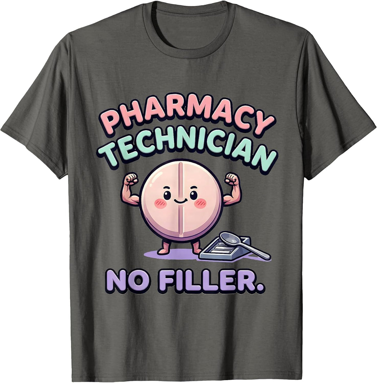Pharmacy Technician No Filler Cute Kawaii Pharmacy Squad T-Shirt - Asphalt Grey