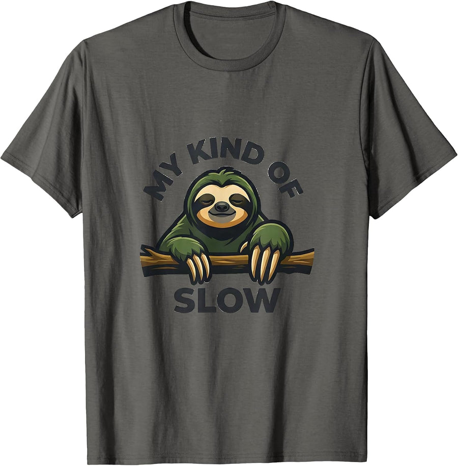 My Kind Of Slow Funny Sloth Lover Humor Novelty Gift T-Shirt - Asphalt Grey