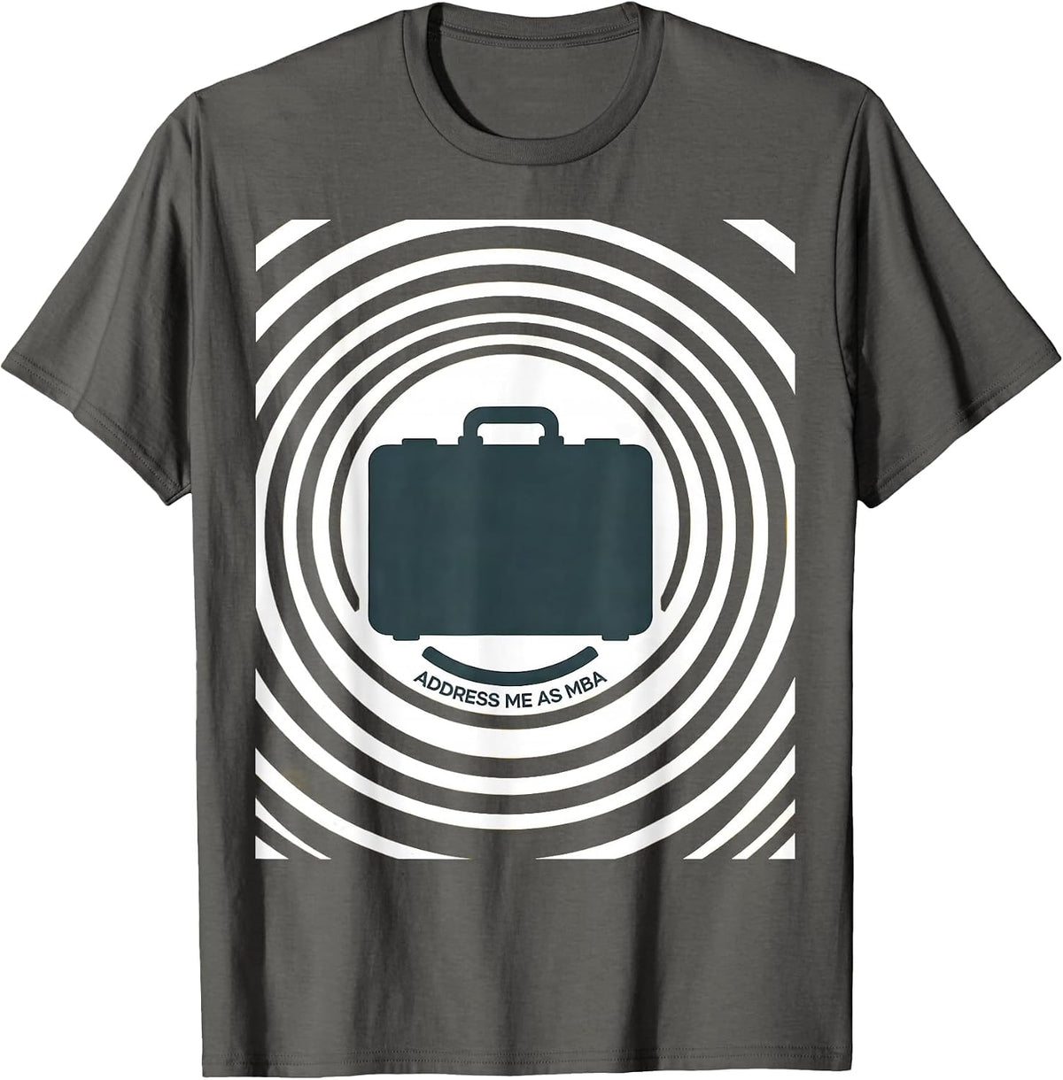 Men's Address Me As MBA Funny Business Degree Graduation Gift T-Shirt - Asphalt Grey