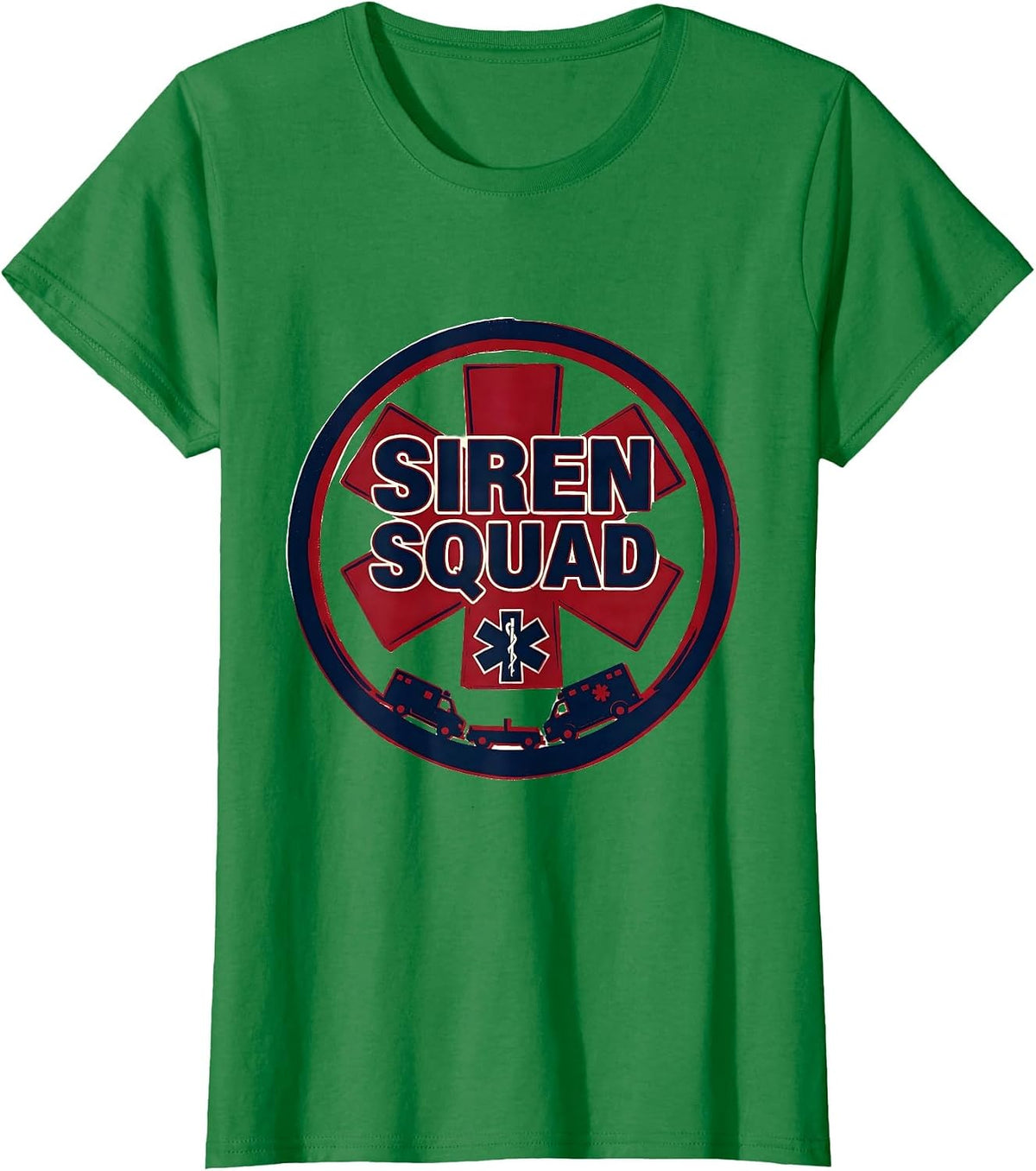 Women's Siren Squad Screenprint EMT Paramedic EMS Crew Gift T-Shirt - Kelly Green