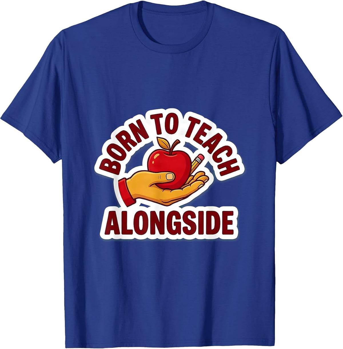 Men's Born to Teach Paraprofessional Appreciation Design T-Shirt - Royal Blue
