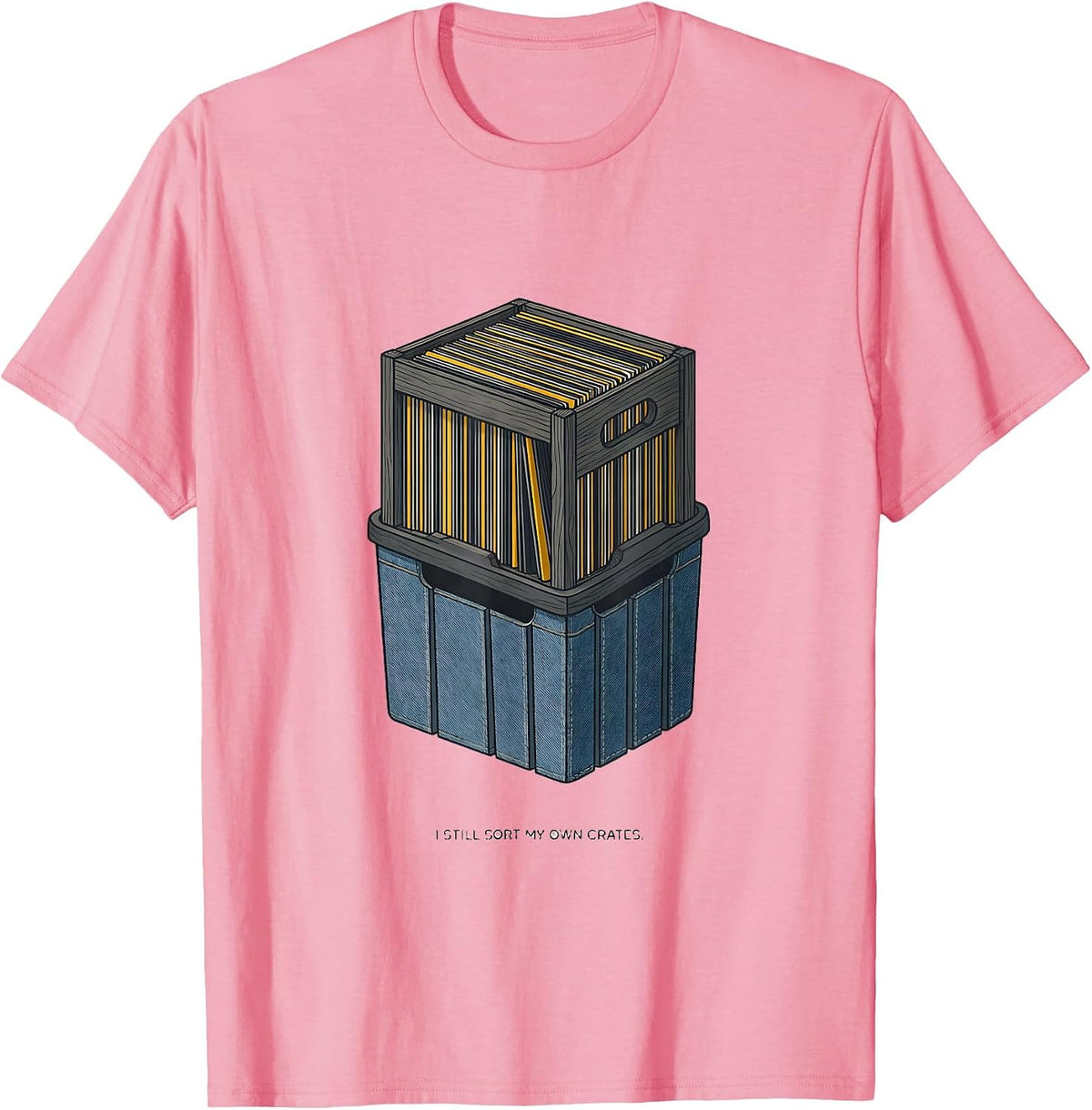Men's I Still Sort My Own Crates Nostalgic 90s Gangster Rap OG DJ T-Shirt - Pink