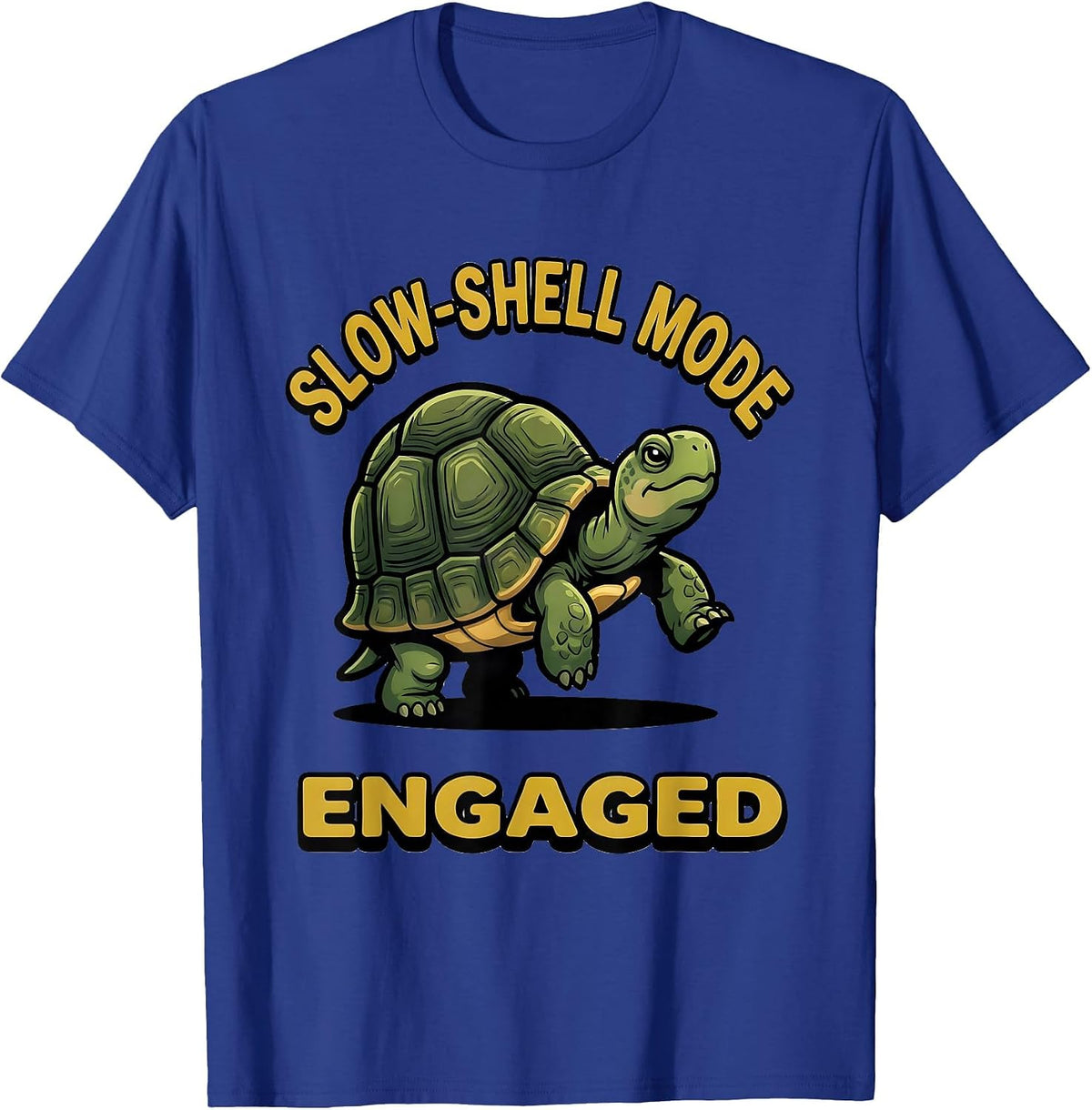 Slow-Shell Mode Engaged Funny Turtle Lover Cartoon Humor T-Shirt - Royal Blue