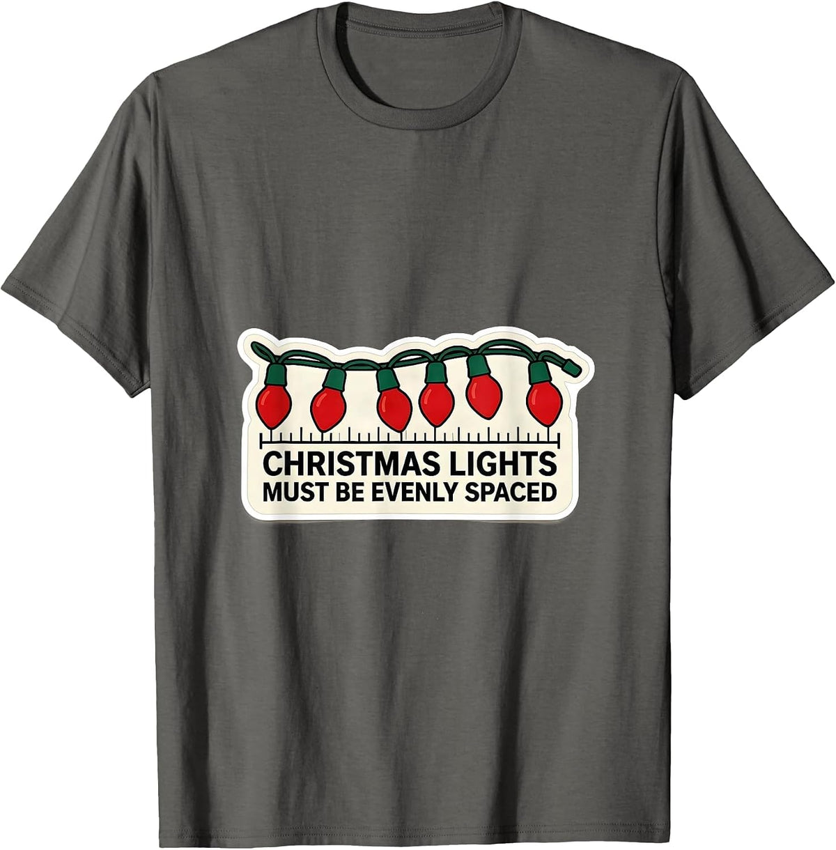 Men's Christmas Lights Must Be Evenly Spaced Funny Math Teacher T-Shirt - Asphalt Grey