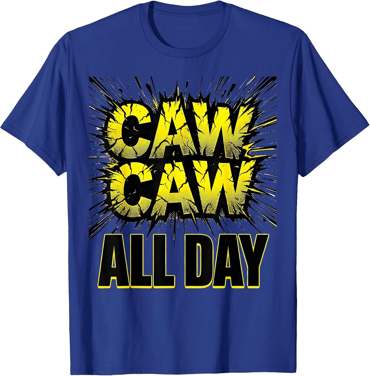 Caw Caw All Day Crow Lover Design T-Shirt - Royal Blue