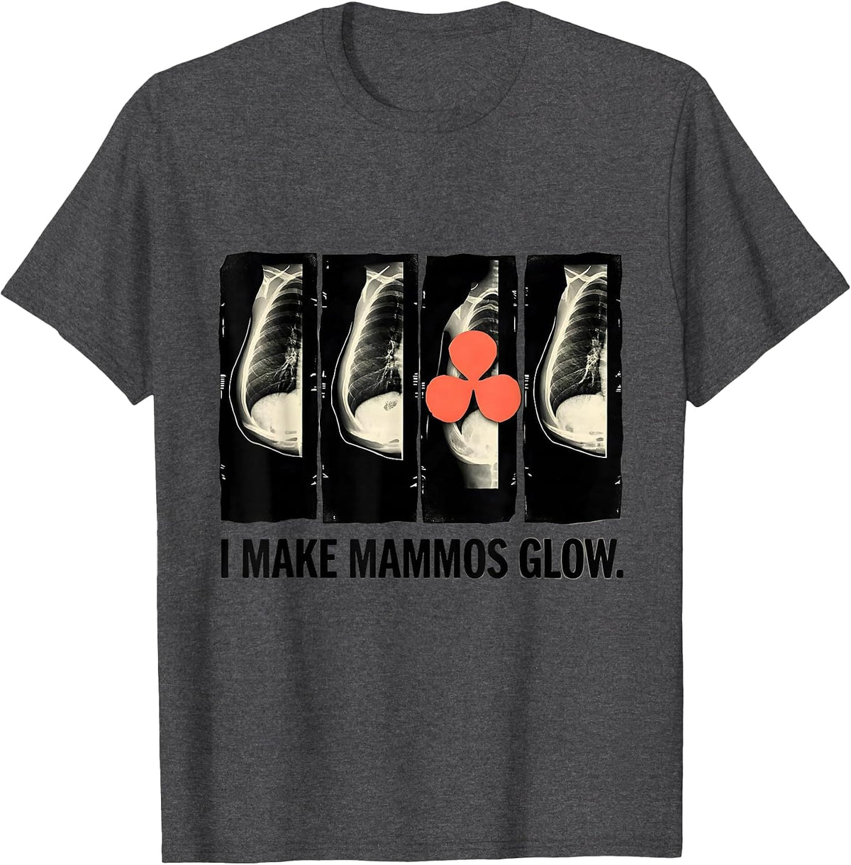 Men's I Make Mammos Glow Linocut Radiology Tech X-Ray Tech Gift T-Shirt - Dark Heather Grey
