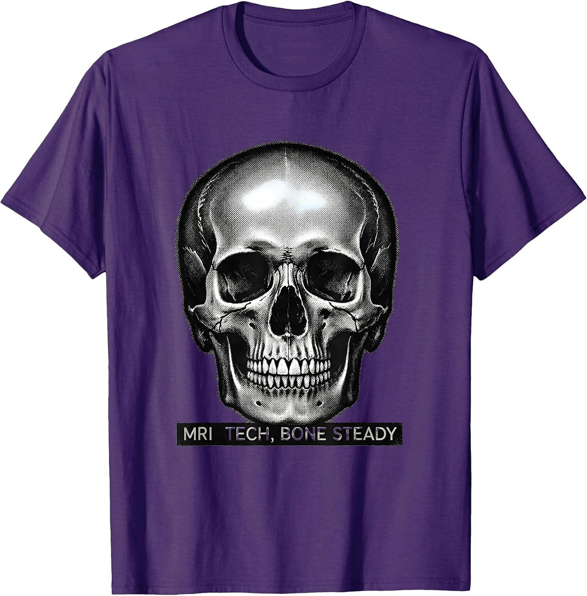 Men's MRI Tech, Bone Steady Funny Radiology Technologist Humor T-Shirt - Purple