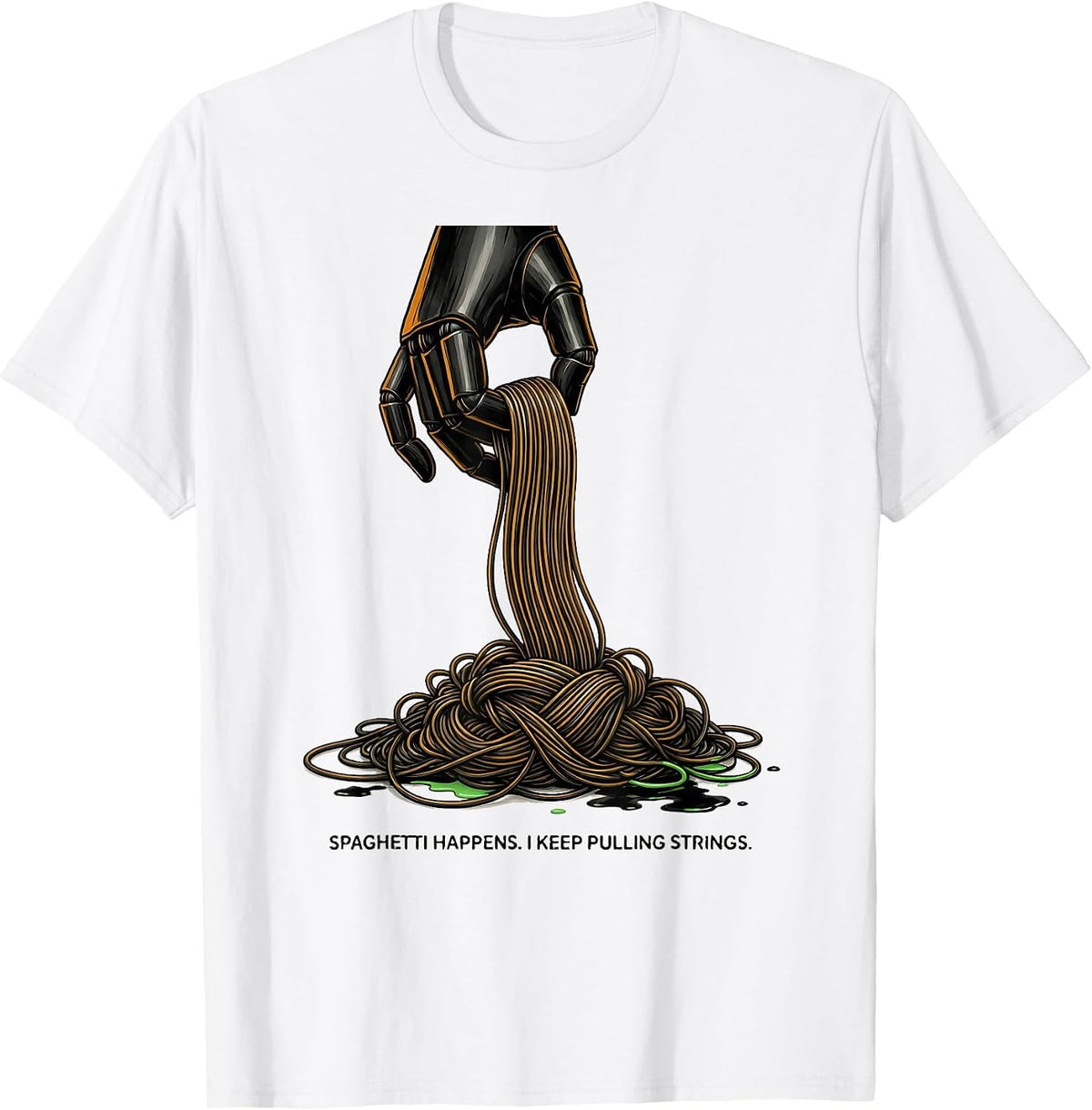 Men's Spaghetti Happens. I Keep Pulling Strings Funny 3D Printing T-Shirt - White