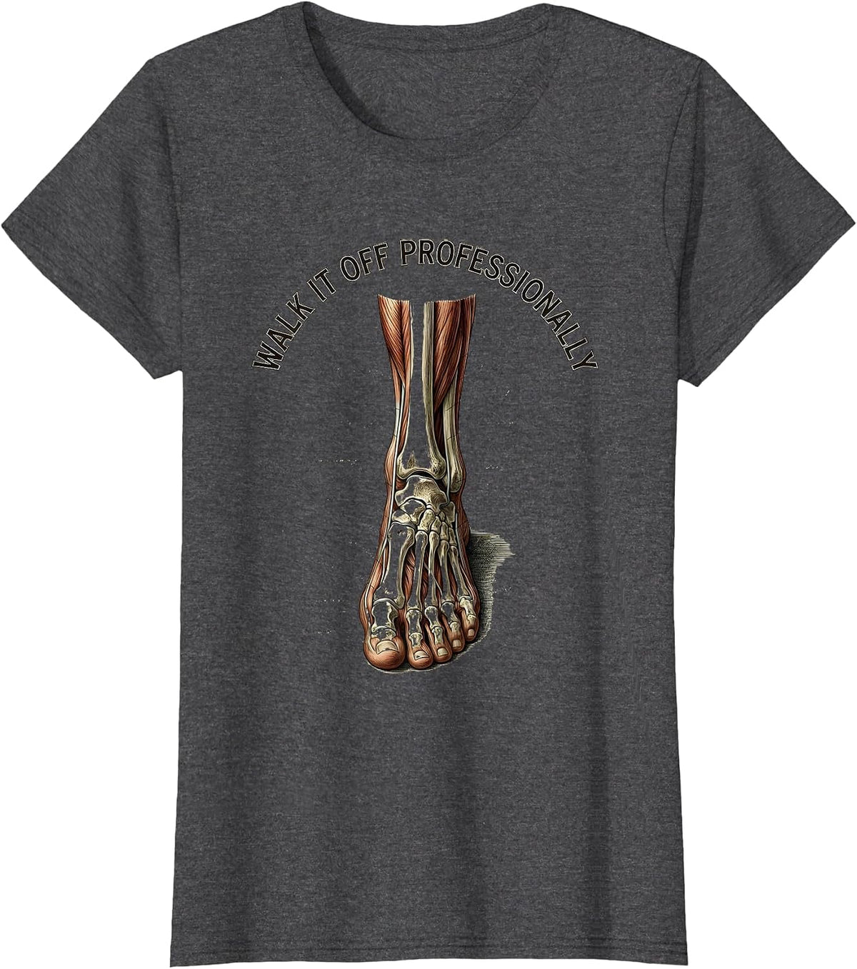 Women's Walk It Off Physical Therapy Humor Design T-Shirt - Dark Heather Grey