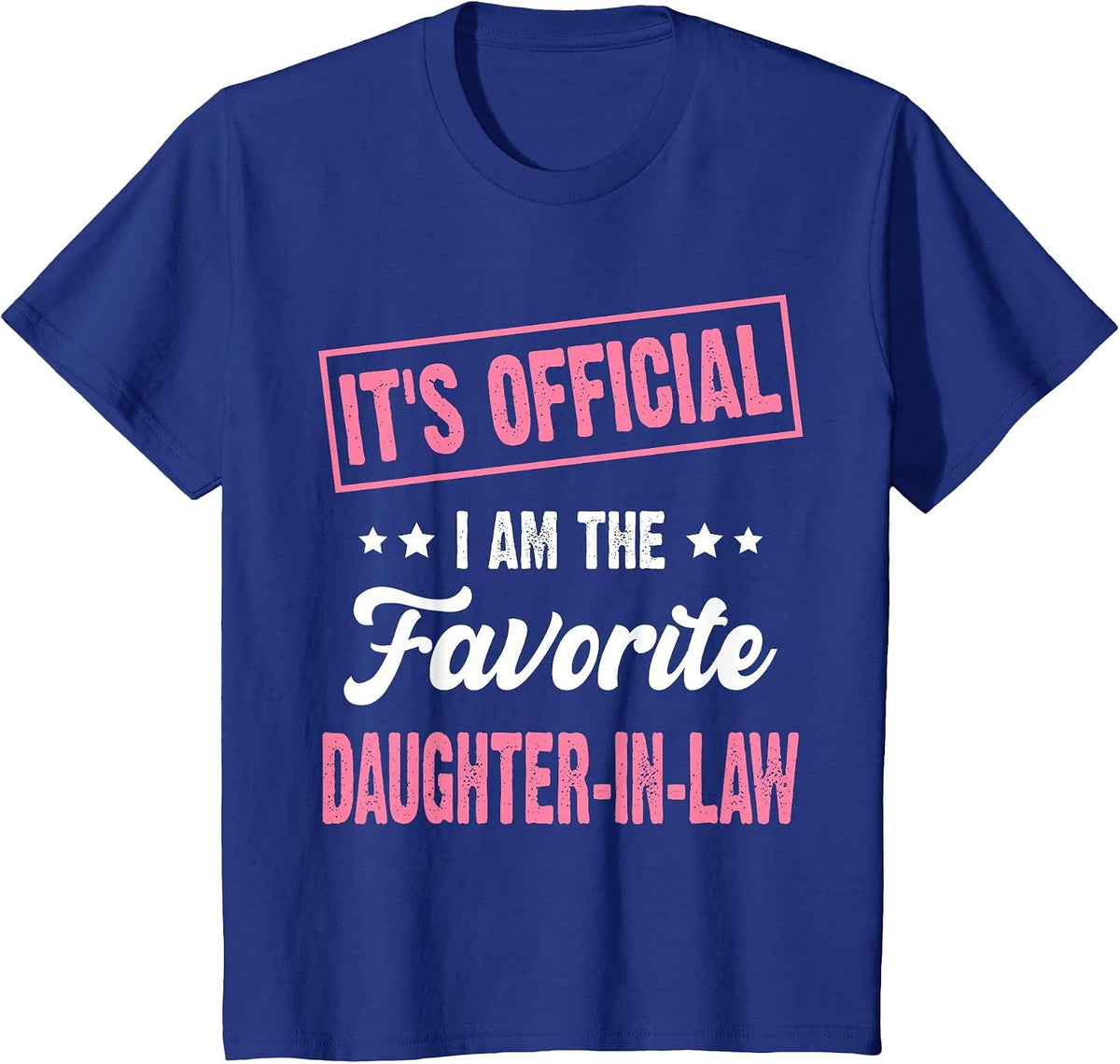 It's Official I'm The Favorite Daughter-in-Law Vintage T-Shirt - Royal Blue