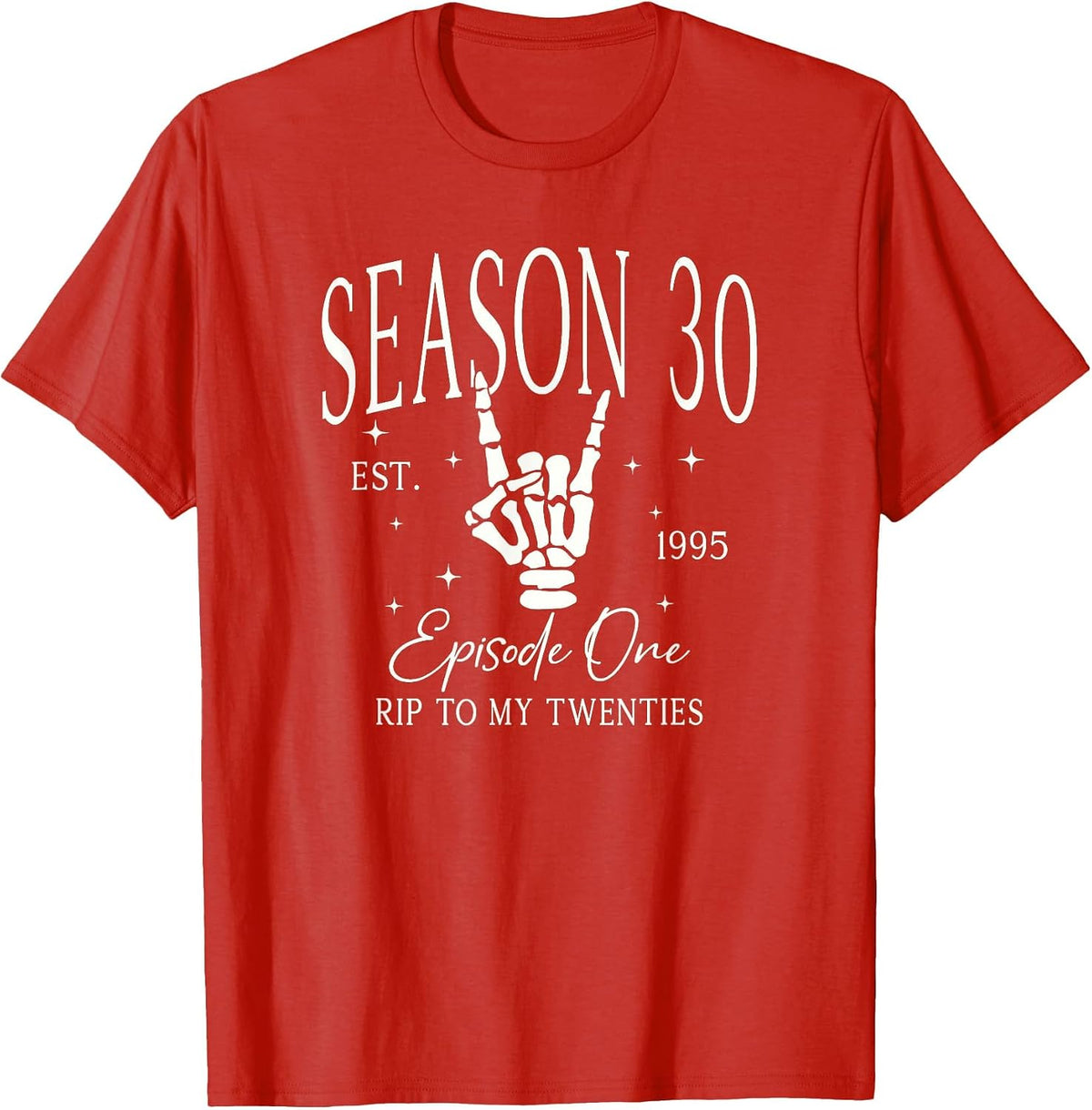 30th for Women 1995 Funny RIP 20s Death to My 20s Dirty 30 T-Shirt - Red