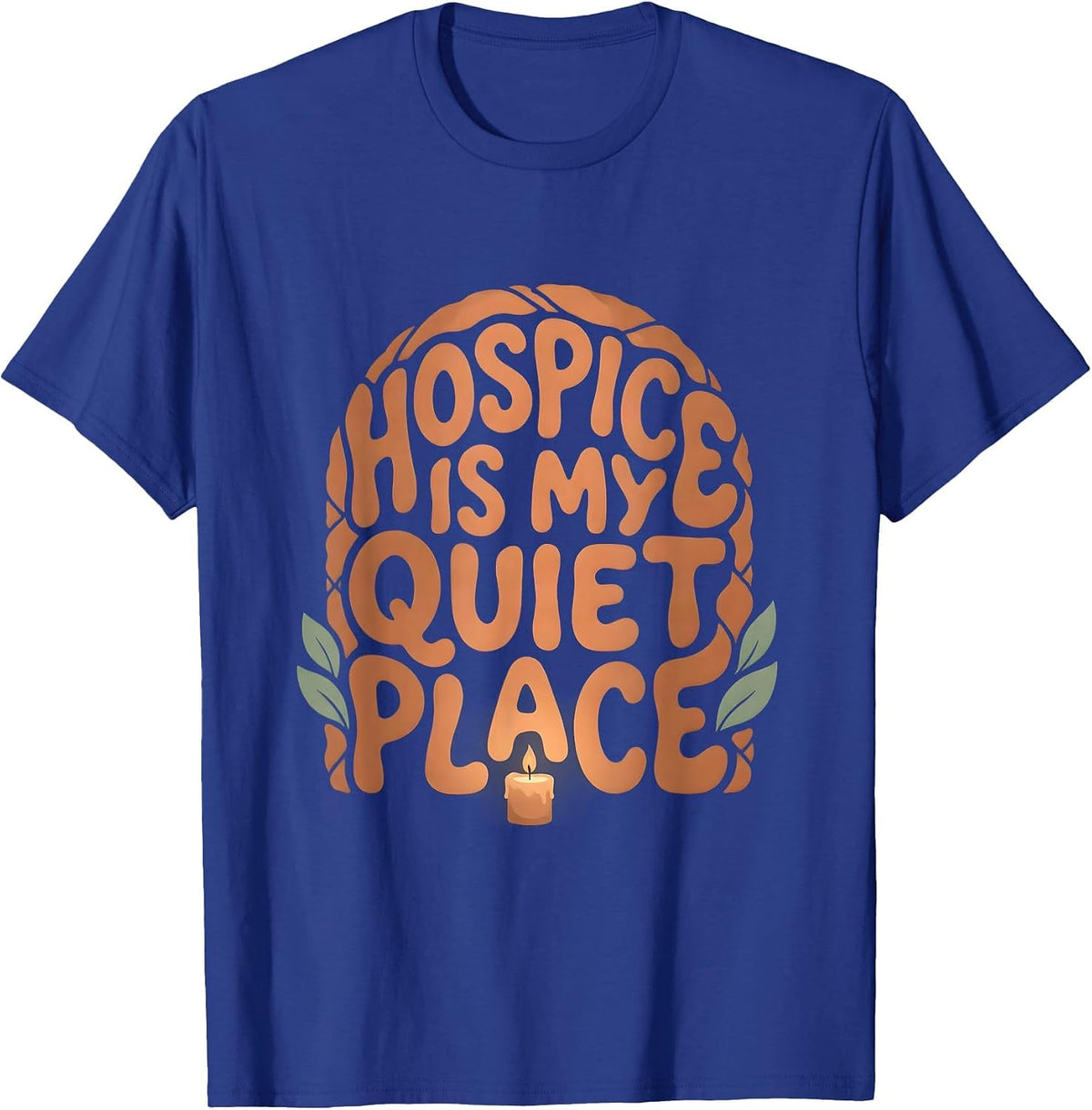 Men's Hospice Is My Quiet Place Boho Nurse Appreciation Gift T-Shirt - Royal Blue