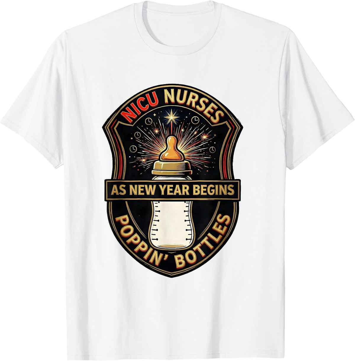 Men's NICU Nurses Poppin' Bottles As New Year Begins Humor T-Shirt - White