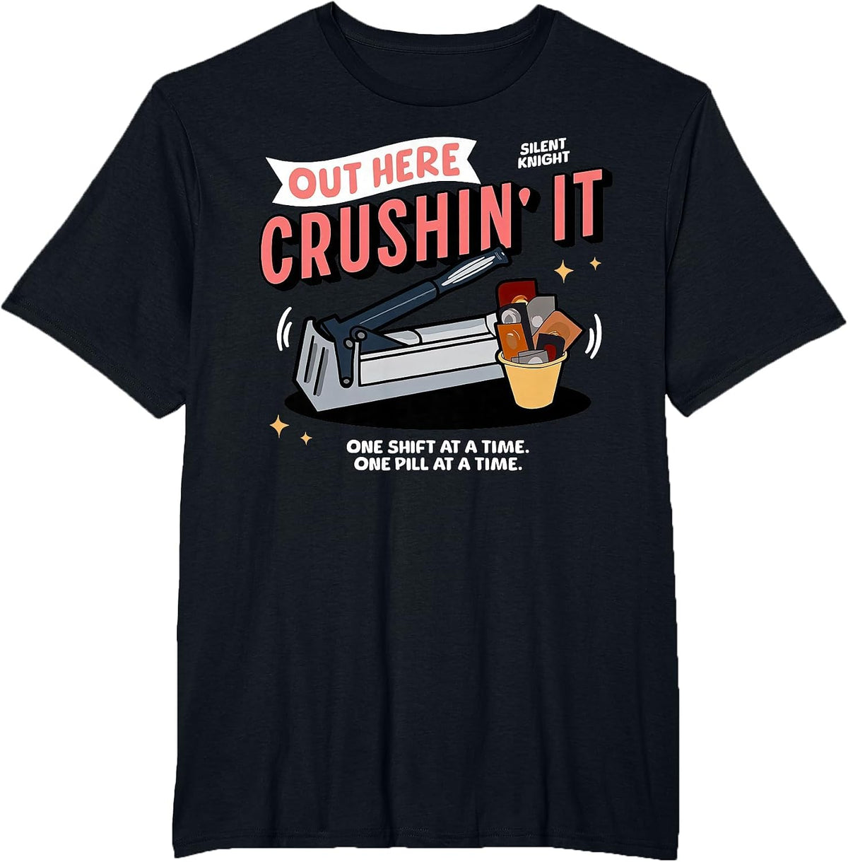 Med Tech Out Here Crushin' It Medication Aide Funny Nurse T-Shirt - Black